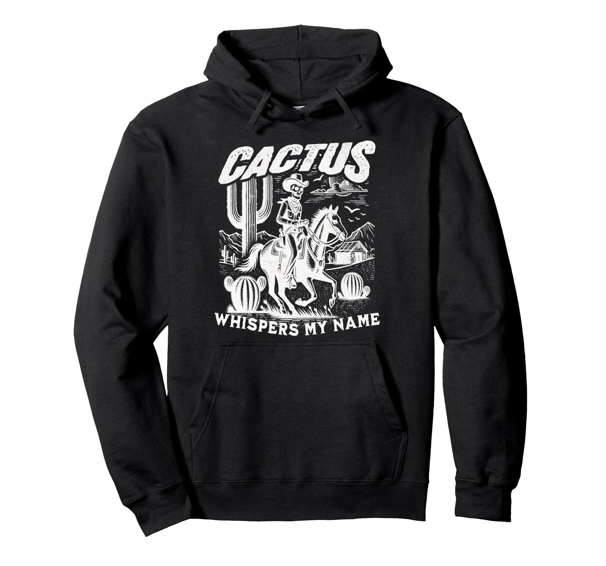 Cactus Whispers My Name Skeleton Cowboy Hoodie - Trendy Graphic Unisex - T-Shirt, Sweatshirt, Hoodie