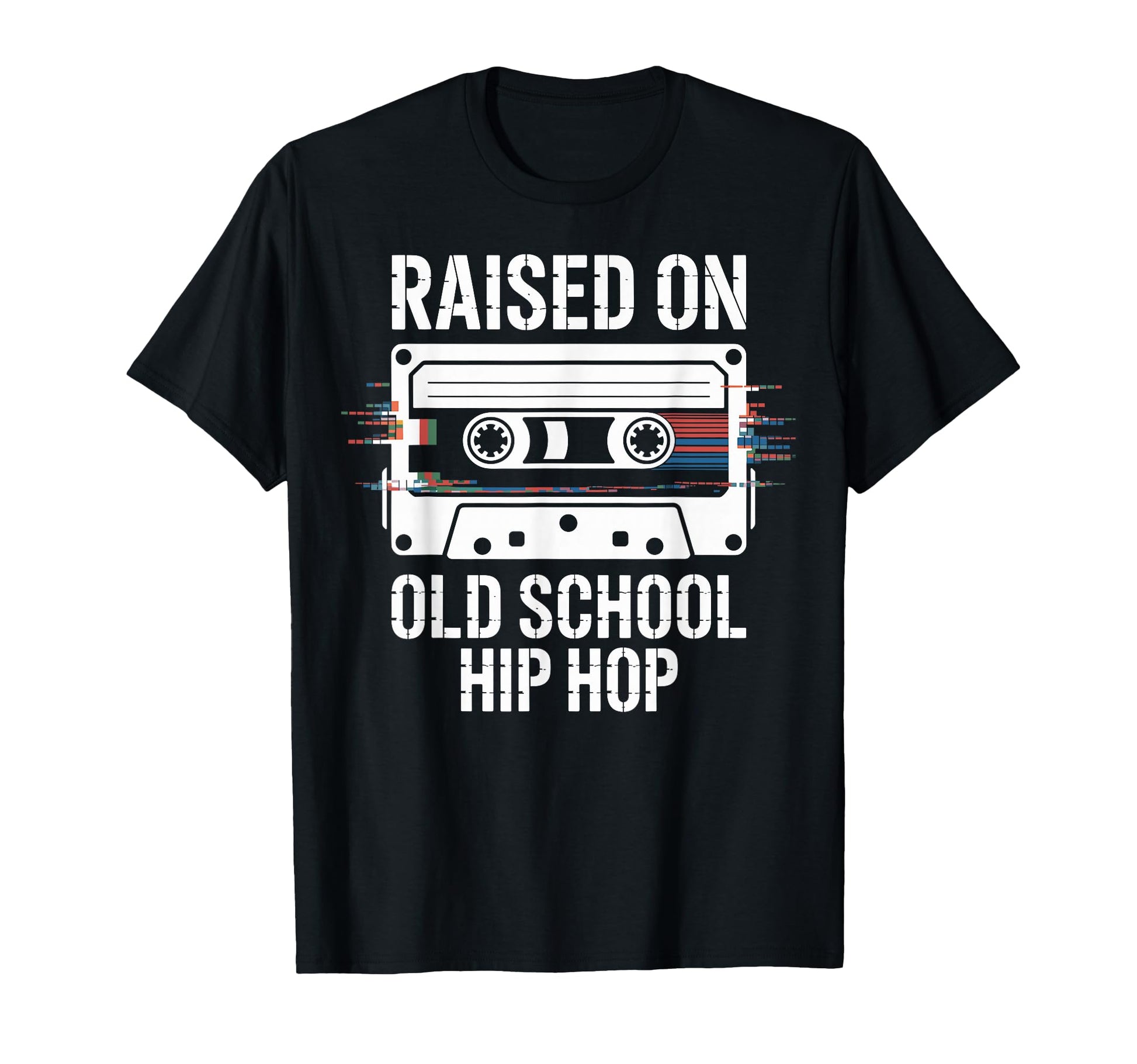 Raised Old School Hip Hop Cassette Tape T-Shirt - Novelty Apparel Unisex - T-Shirt, Sweatshirt, Hoodie