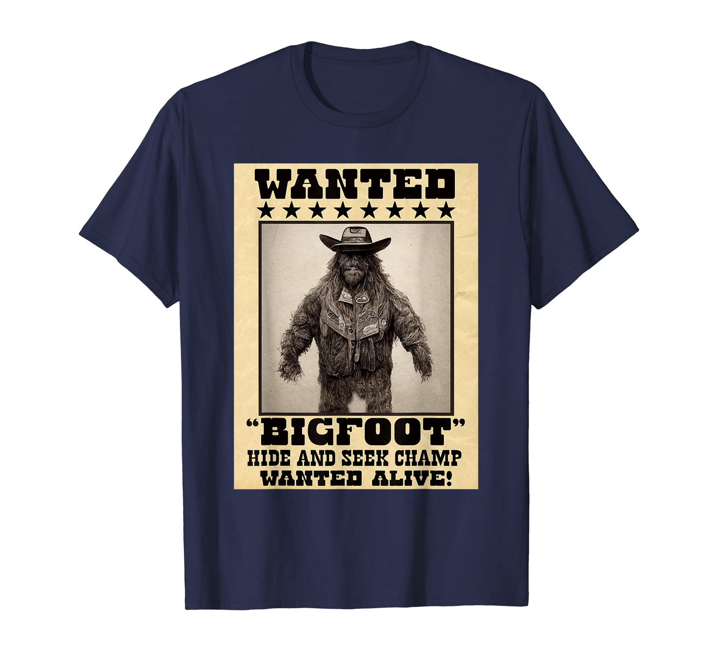 Bigfoot Sasquatch Wanted Funny T-Shirt - Custom Art Print for Adults - T-Shirt, Sweatshirt, Hoodie
