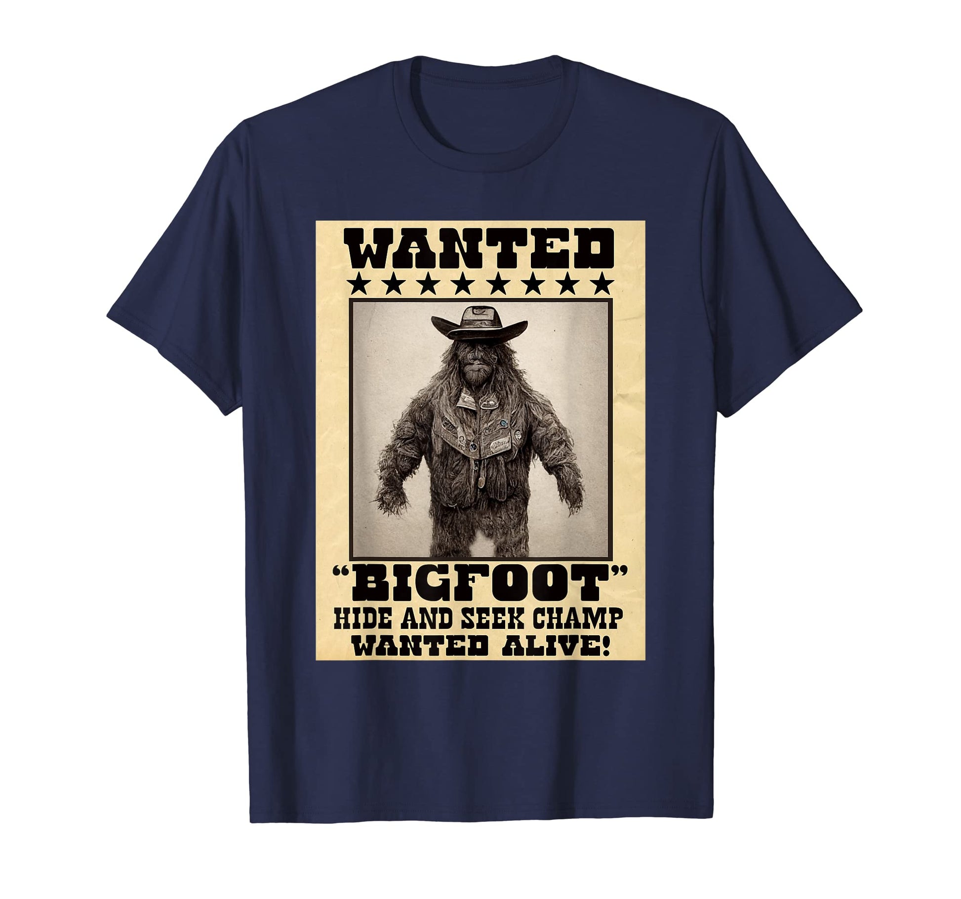 Bigfoot Sasquatch Wanted Funny T-Shirt - Custom Art Print for Adults - T-Shirt, Sweatshirt, Hoodie