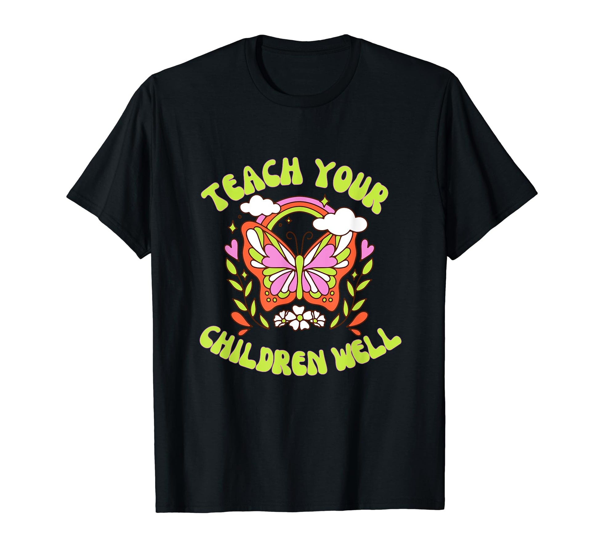 Teach Your Children Well Butterfly Boho T-Shirt - Unique Graphic Men Women - T-Shirt, Sweatshirt, Hoodie