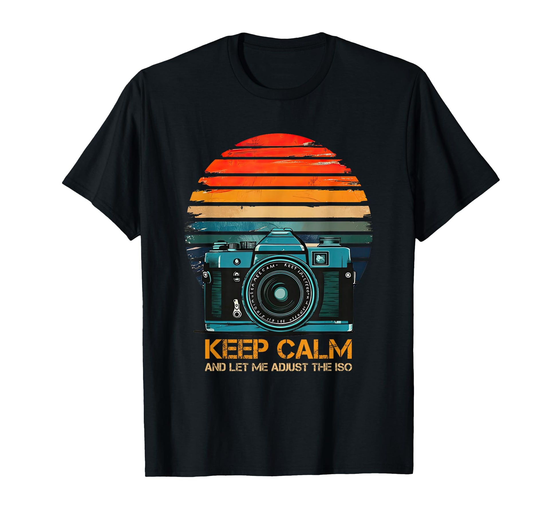 Photographer Camera Keep Calm And Let T-Shirt - Aesthetic Graphic Unisex - T-Shirt, Sweatshirt, Hoodie