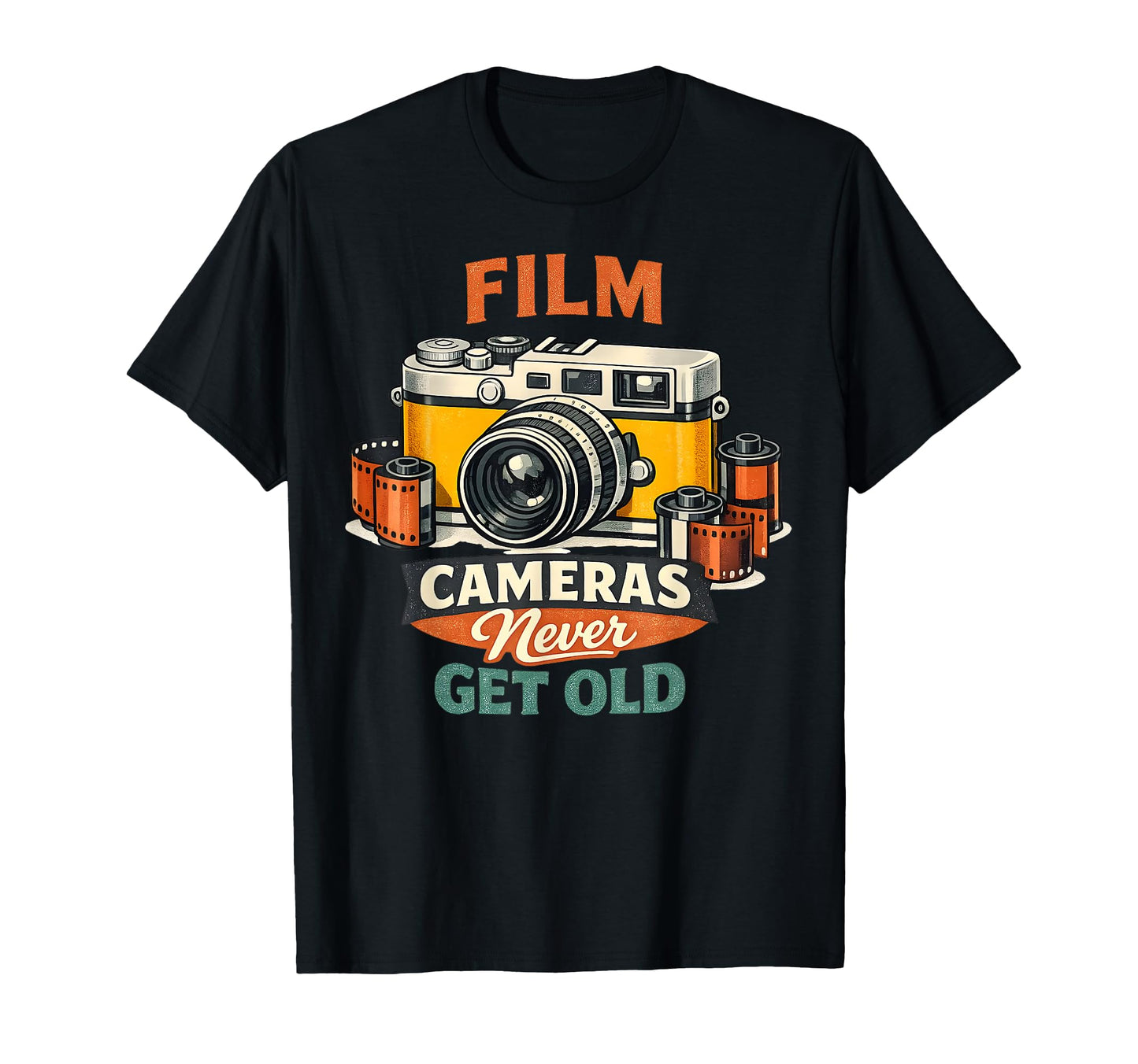 Film Cameras Never Get Old Film T-Shirt - Graphic Print Men Women - T-Shirt, Sweatshirt, Hoodie