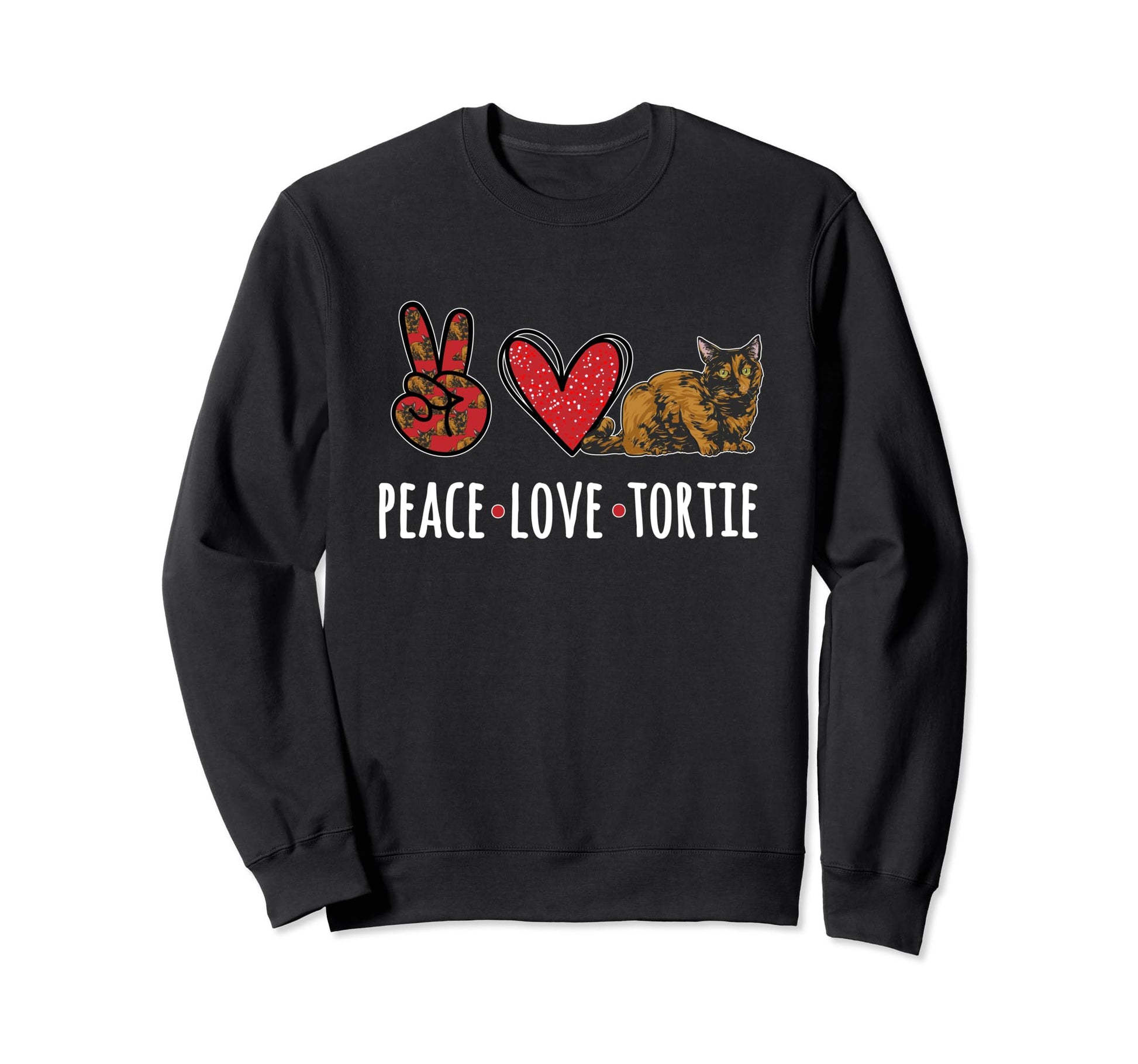 Tortoiseshell Cat Peace Love Tortie Cat Sweatshirt - Graphic Print Unisex - T-Shirt, Sweatshirt, Hoodie