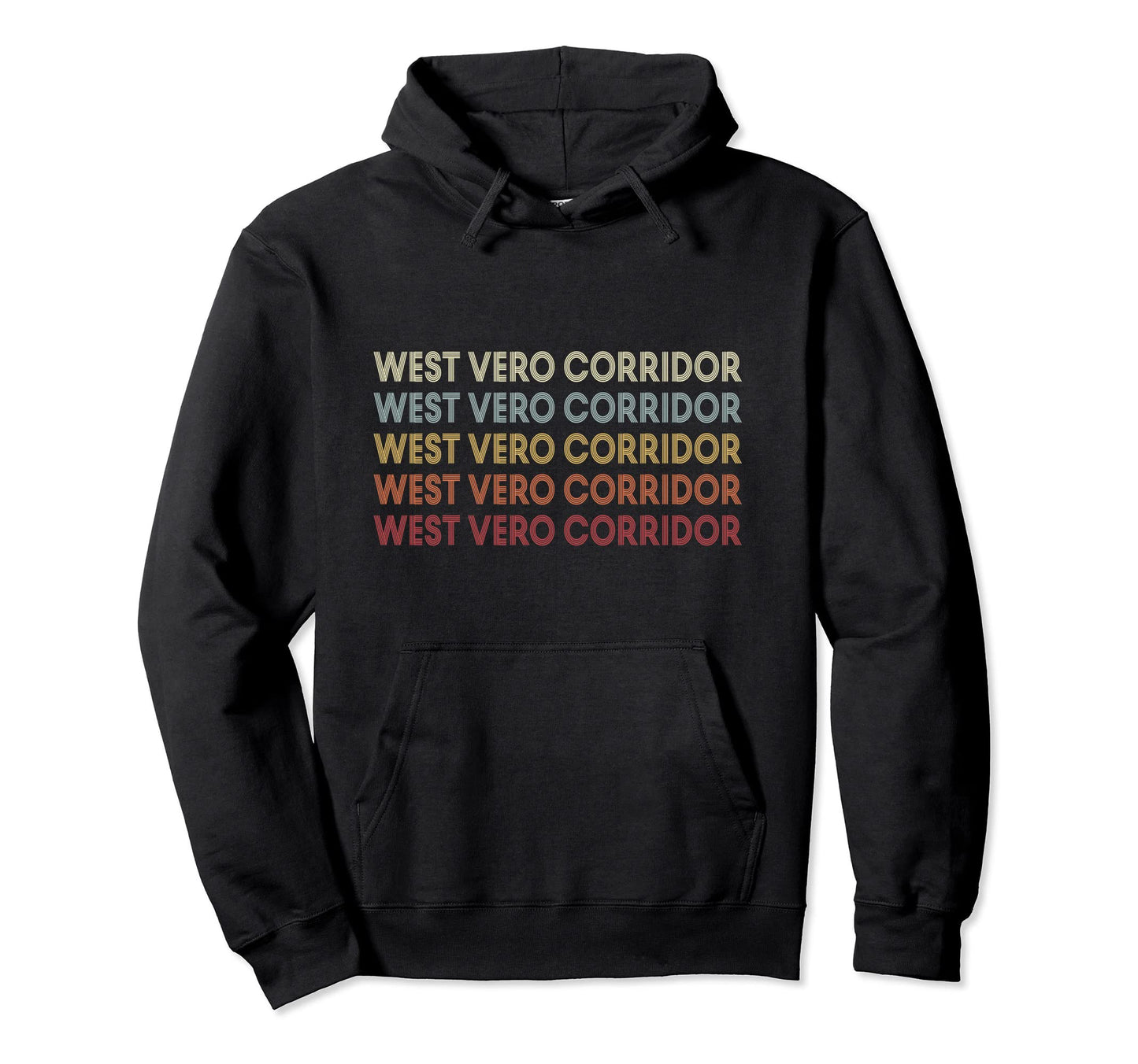 West Vero Corridor Florida West Vero Hoodie - Novelty Apparel for Adults - T-Shirt, Sweatshirt, Hoodie