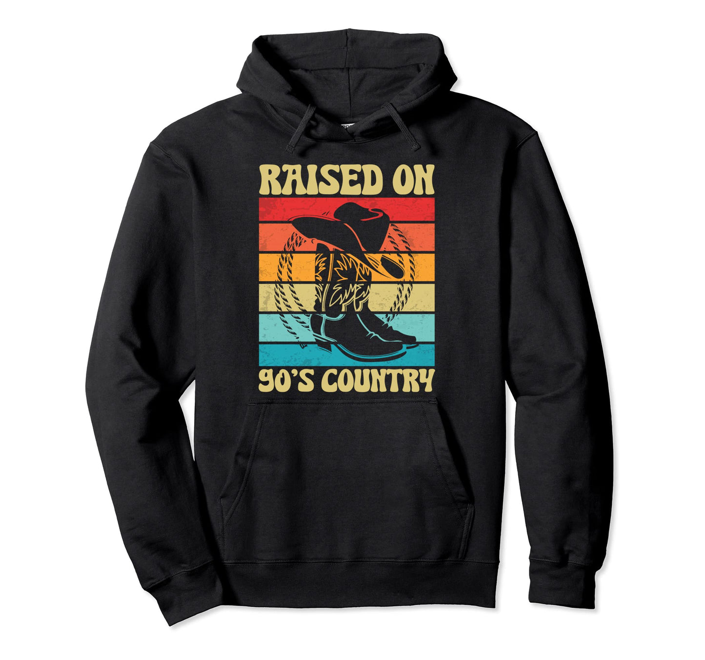 Raised 90S Country Western Cowboy Hoodie - Novelty Apparel for Adults - T-Shirt, Sweatshirt, Hoodie