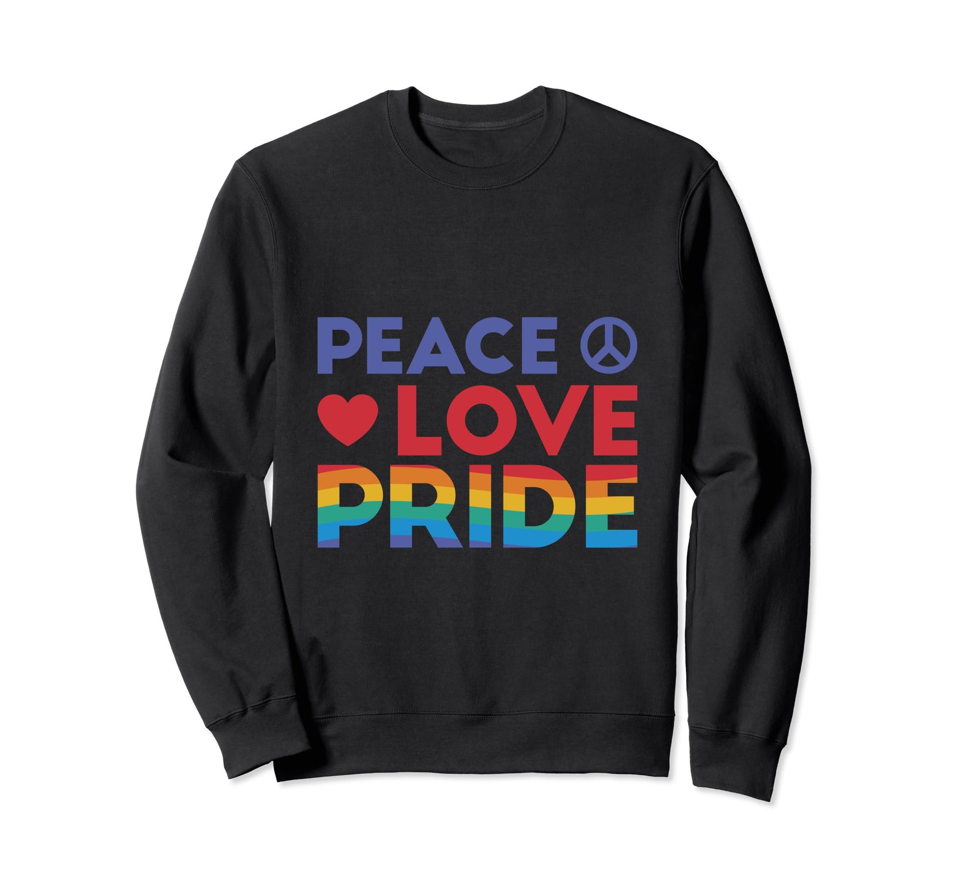 Peace Love Pride Rainbow Heart Sweatshirt - Streetwear Style for Adults - T-Shirt, Sweatshirt, Hoodie