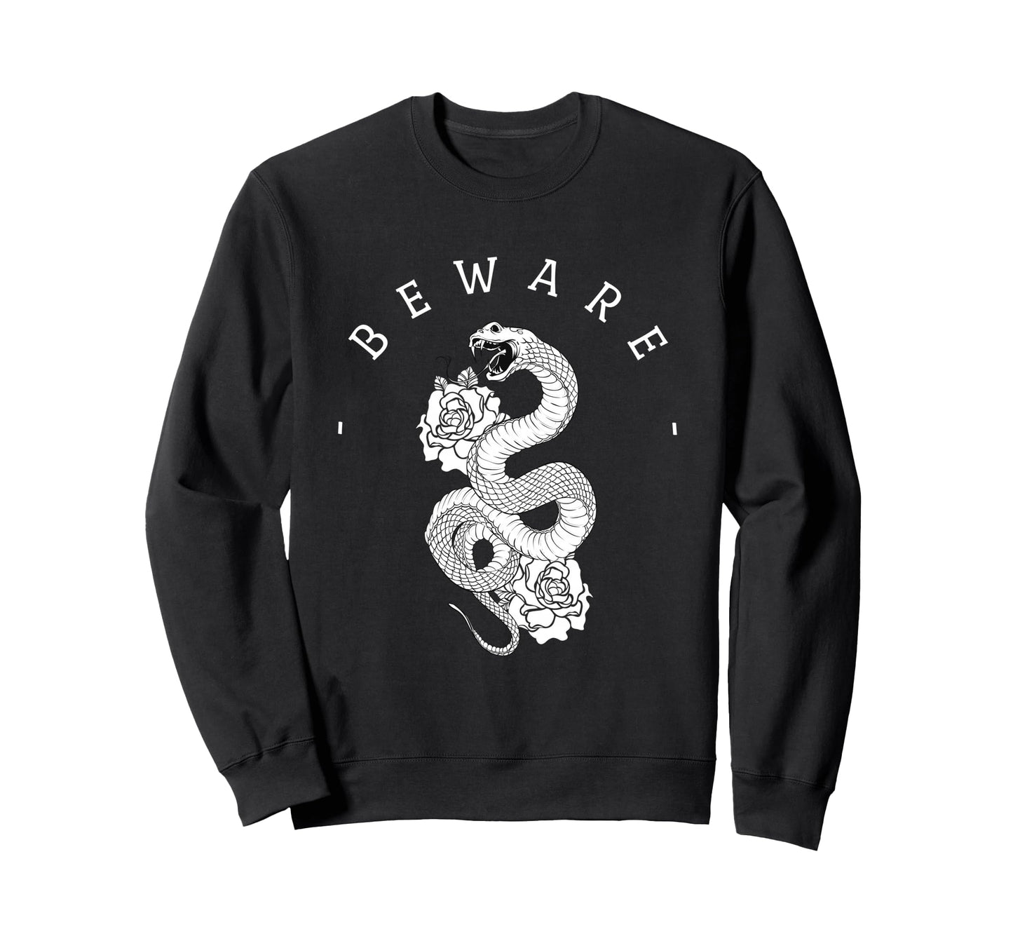 Beware Snake Roses Aesthetic Edgy Sweatshirt - Novelty Apparel Men Women - T-Shirt, Sweatshirt, Hoodie