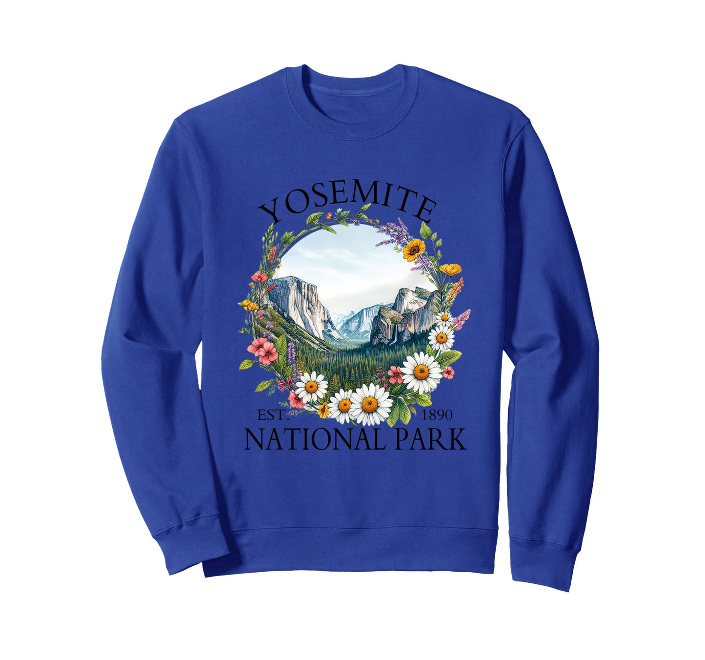 Floral Yosemite National Park Sweatshirt - Unique Graphic for Adults - T-Shirt, Sweatshirt, Hoodie