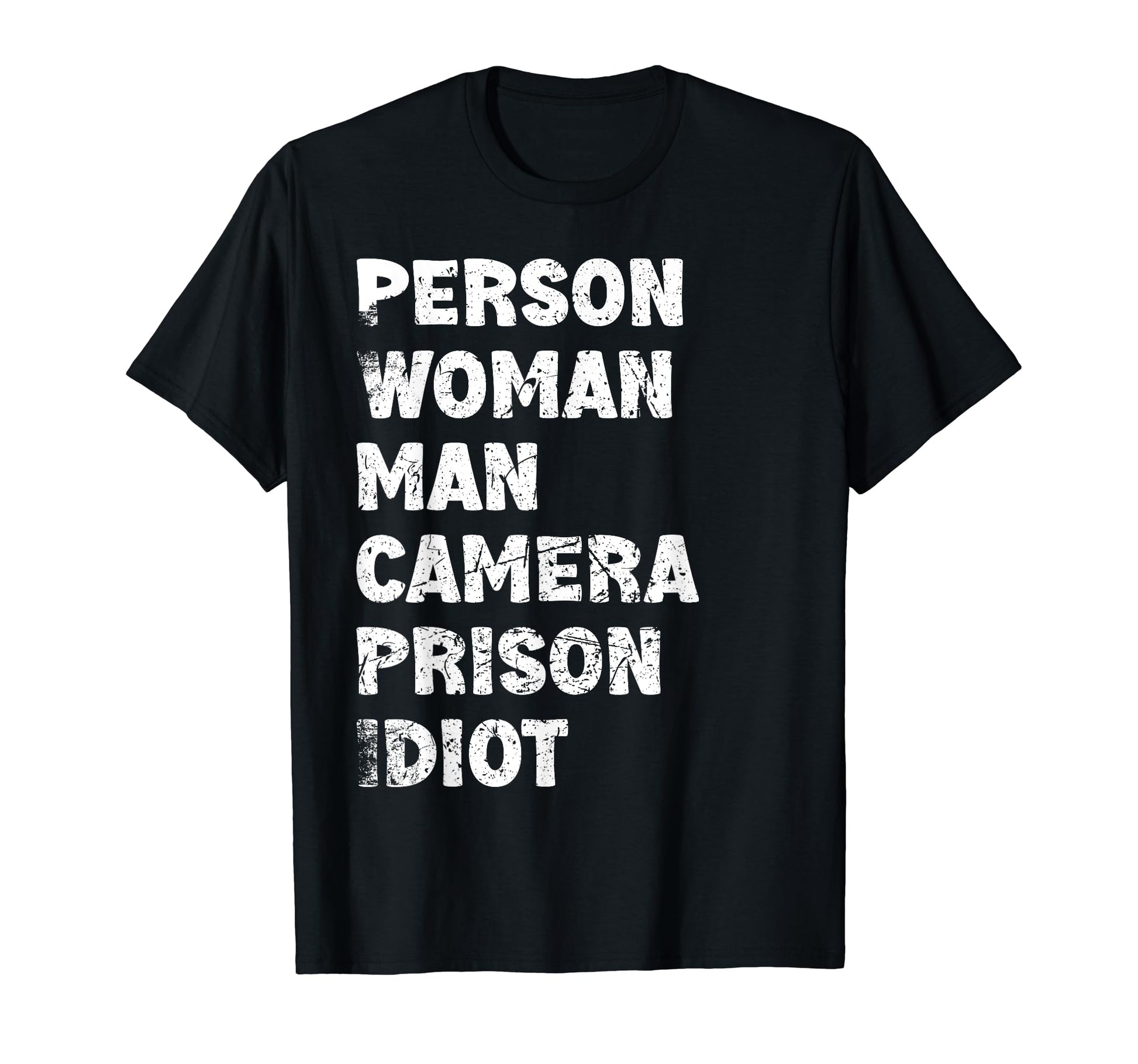 Person Camera Prison Idiot T-Shirt - Trendy Graphic Unisex - T-Shirt, Sweatshirt, Hoodie