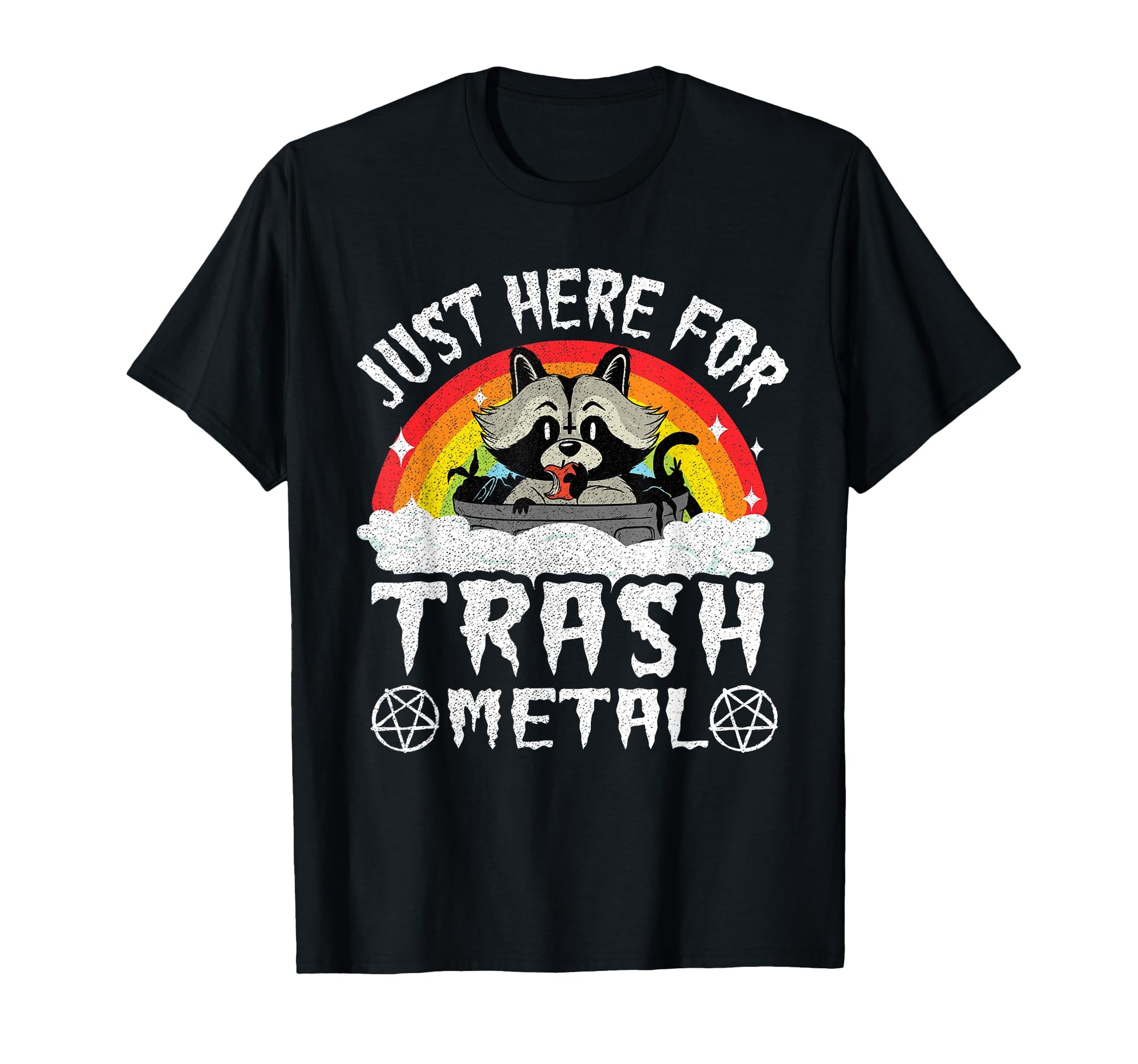 Just Here Trash Metal Rainbow Raccoon T-Shirt - Novelty Apparel for Adults - T-Shirt, Sweatshirt, Hoodie