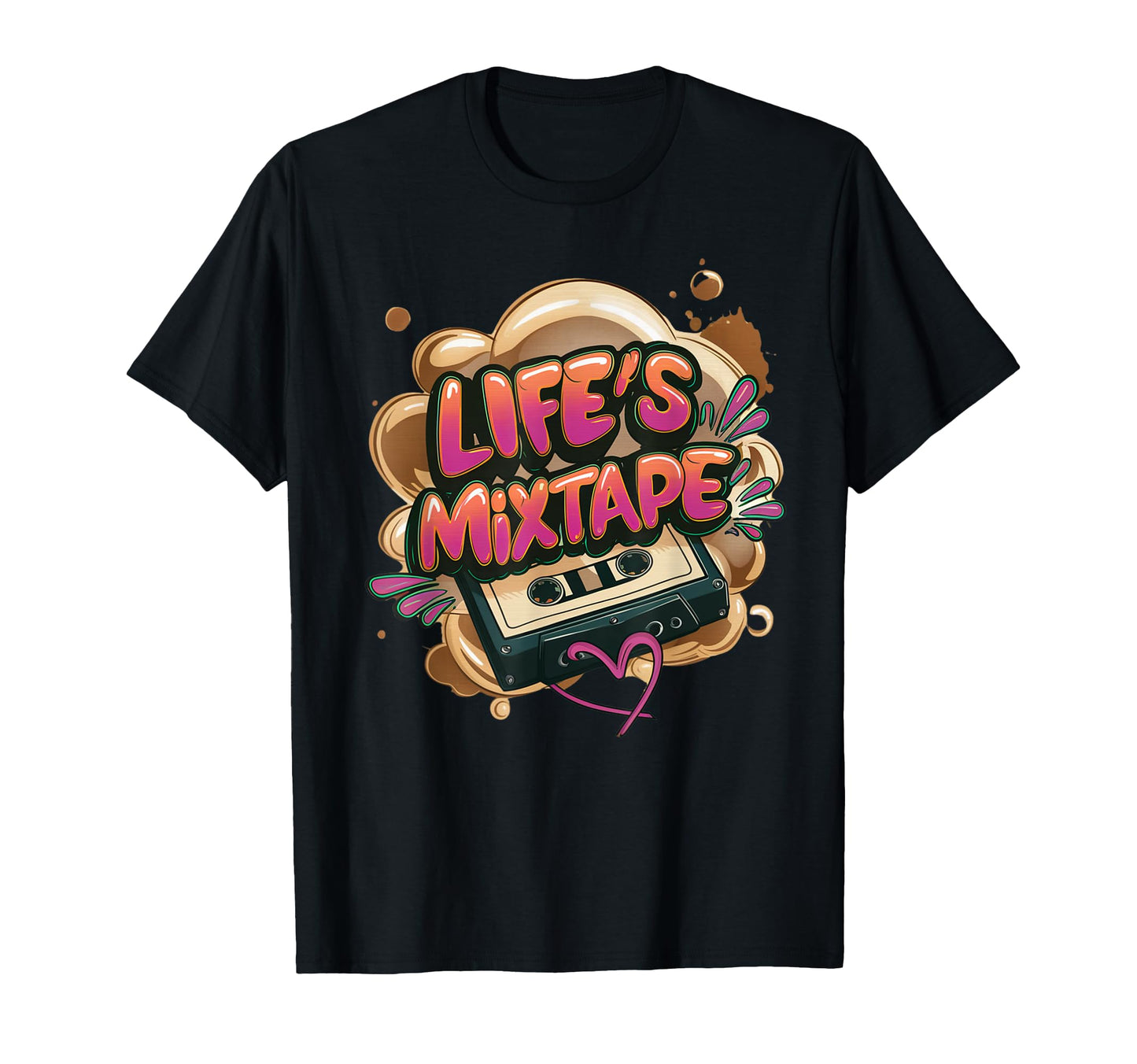 Lifes Mixtape Old School Cassette Tape Vibe T-Shirt - Graphic Print Unisex - T-Shirt, Sweatshirt, Hoodie