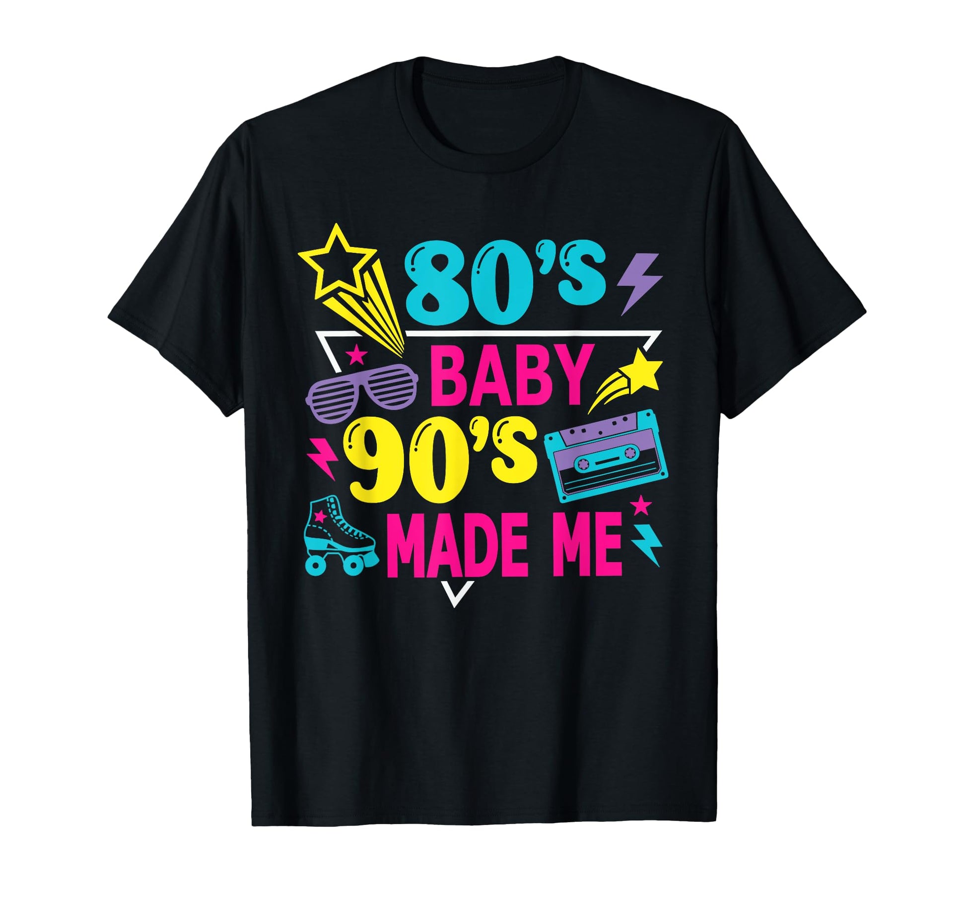 1980S 80S 1990S 90S Made Me T-Shirt - Unique Graphic Men Women - T-Shirt, Sweatshirt, Hoodie