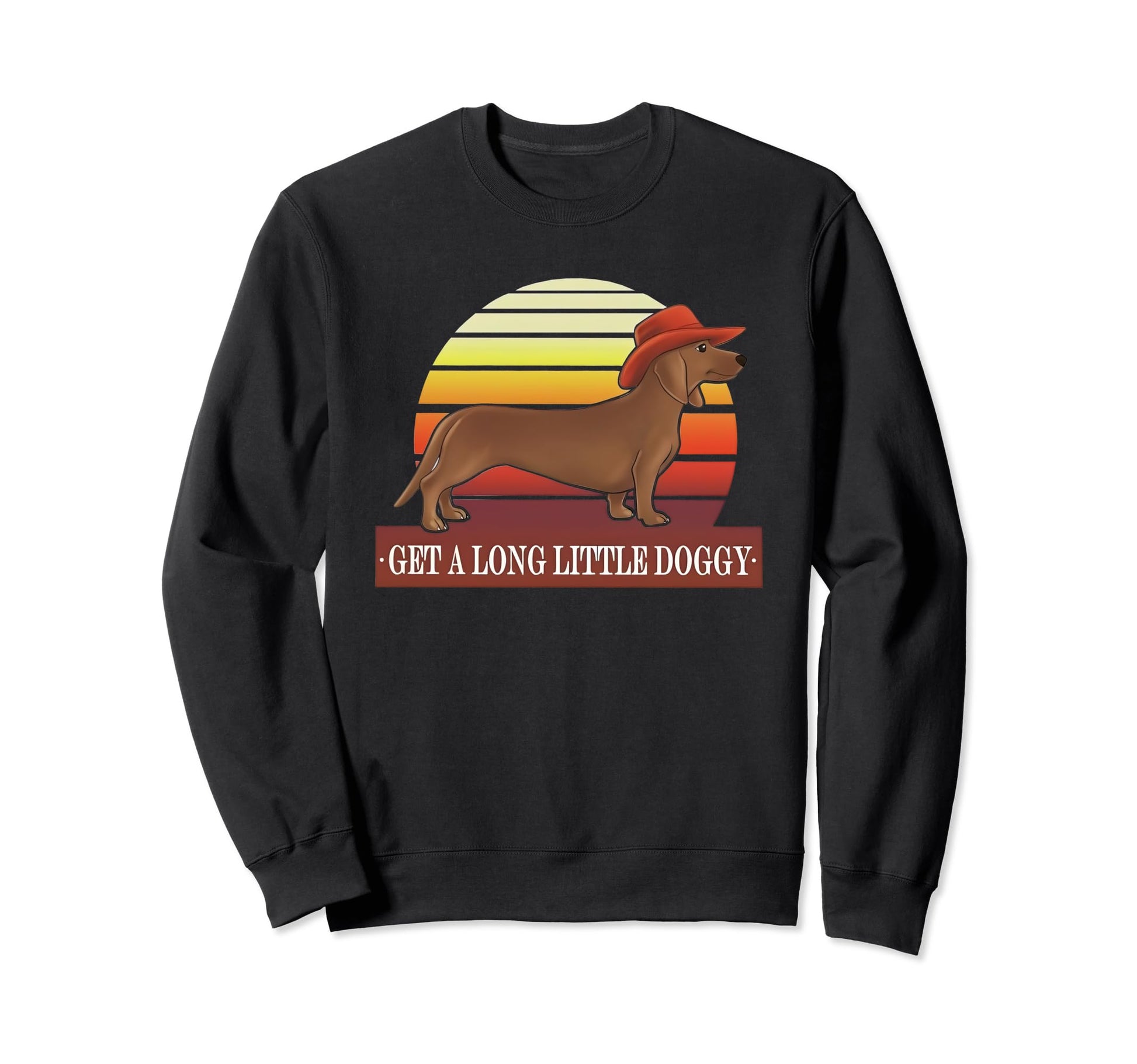 Cowboy Dachshund Get Long Little Sweatshirt - Unique Graphic for Adults - T-Shirt, Sweatshirt, Hoodie