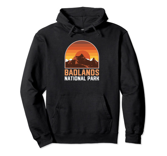 Badlands National Park Sunset Hoodie - Casual Everyday Wear Unisex - T-Shirt, Sweatshirt, Hoodie