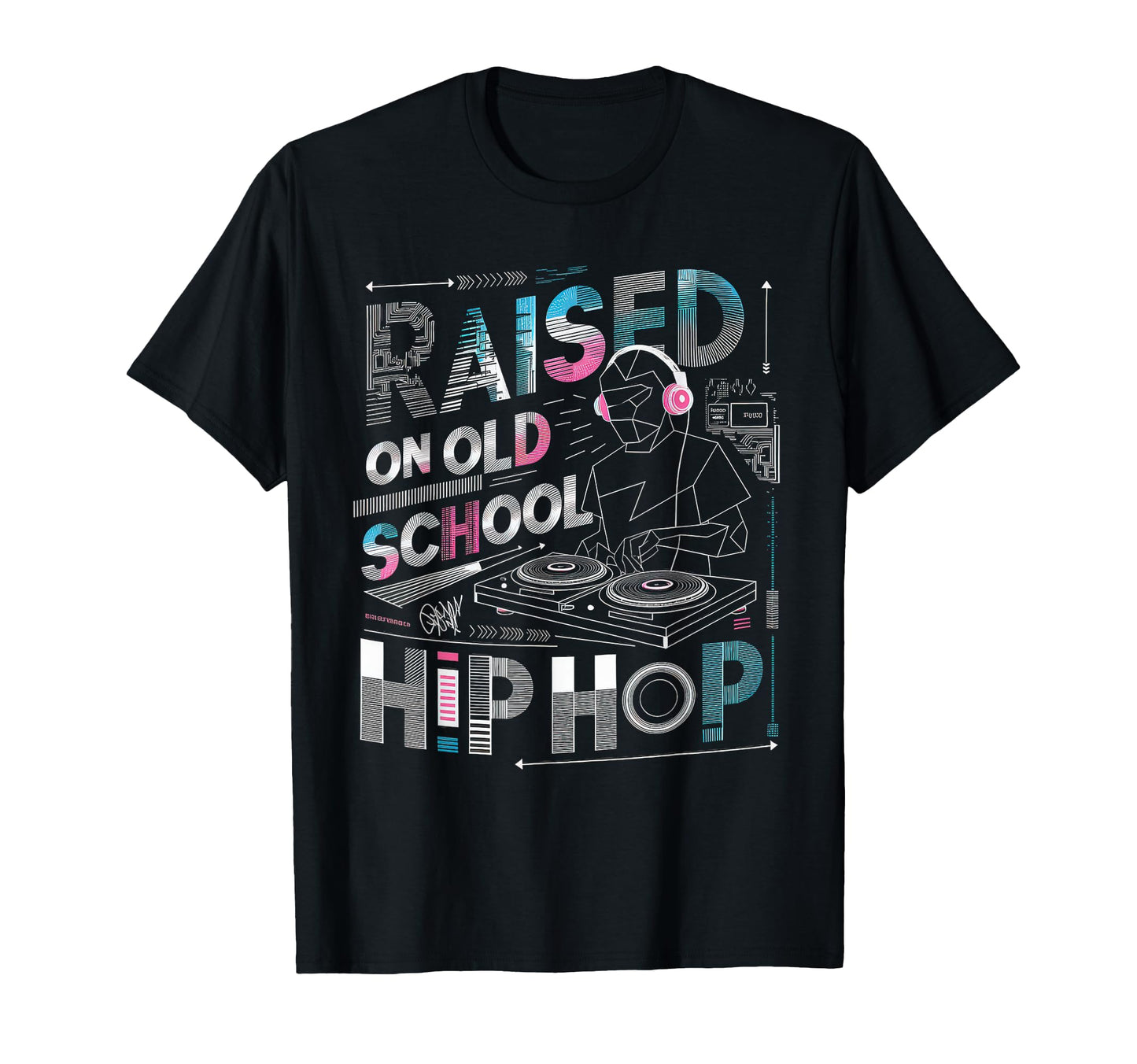 Raised Old School Graffiti Rap Hip T-Shirt - Minimalist Print Men Women - T-Shirt, Sweatshirt, Hoodie