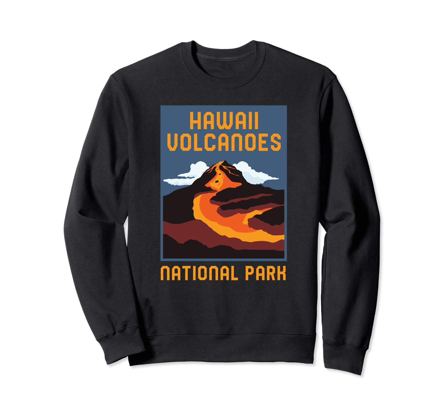 Hawaii Volcanoes National Park Big Sweatshirt - Unique Graphic Men Women - T-Shirt, Sweatshirt, Hoodie