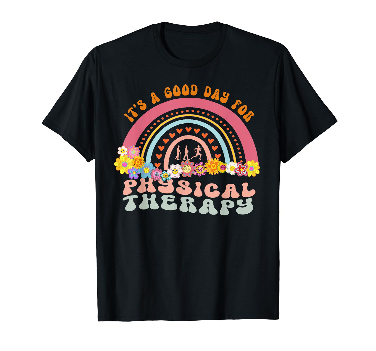 Groovy Its Good Day Physical Therapy T-Shirt - Streetwear Style Men Women - T-Shirt, Sweatshirt, Hoodie