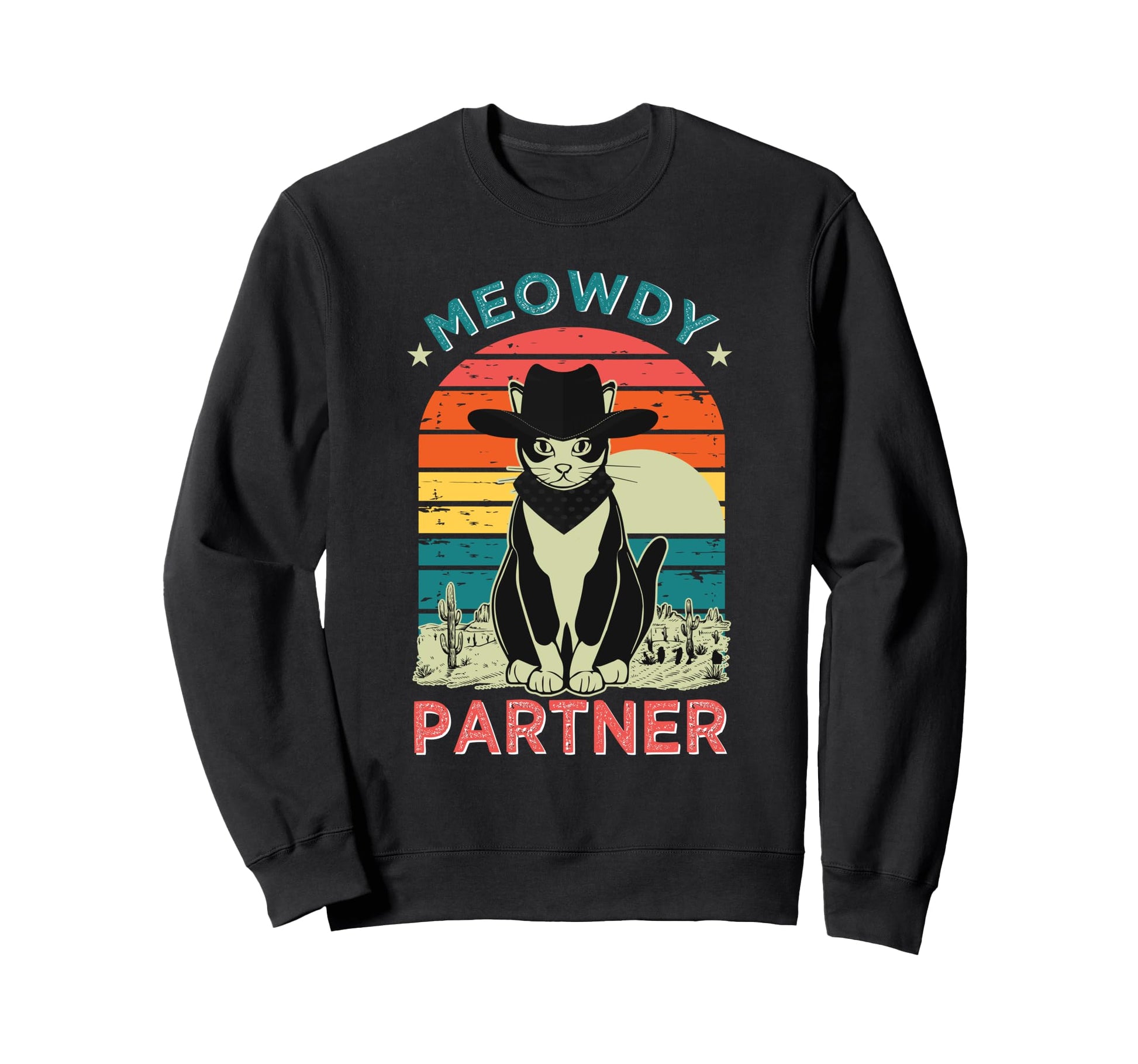 Meowdy Partner Cowboy Cat Howdy Country Sweatshirt - Trendy Graphic Unisex - T-Shirt, Sweatshirt, Hoodie