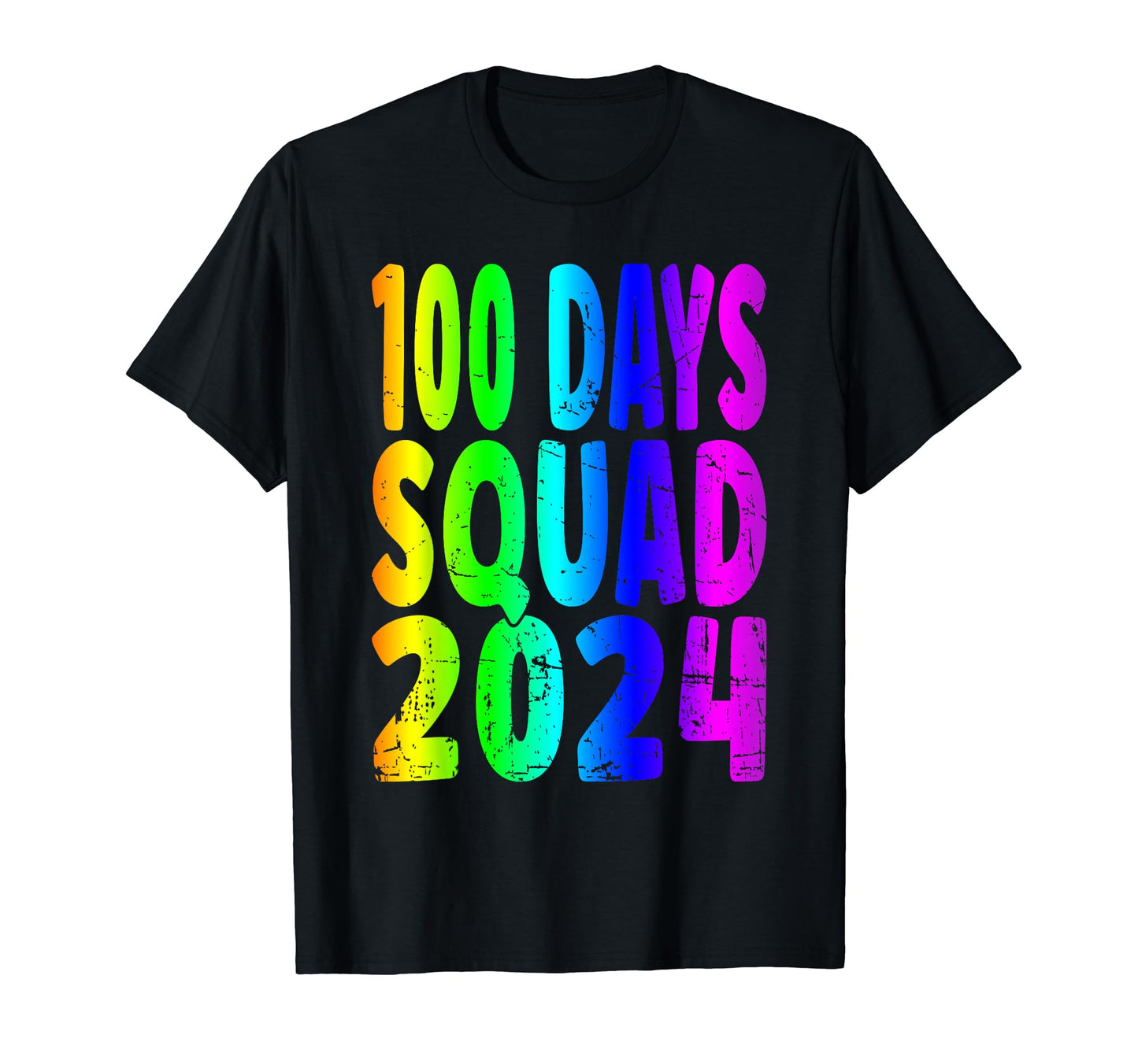 100 Days Squad 2024 Rainbow 100Th Day T-Shirt - Graphic Print Unisex - T-Shirt, Sweatshirt, Hoodie