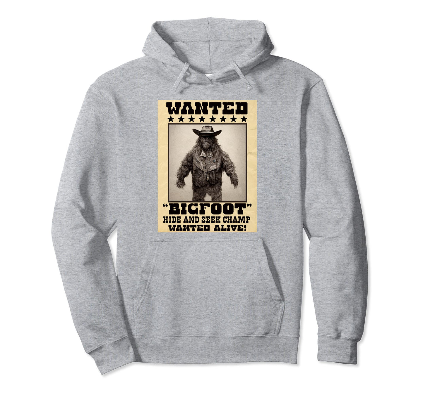 Bigfoot Sasquatch Wanted Funny Western Hoodie - Custom Art Print Men Women - T-Shirt, Sweatshirt, Hoodie