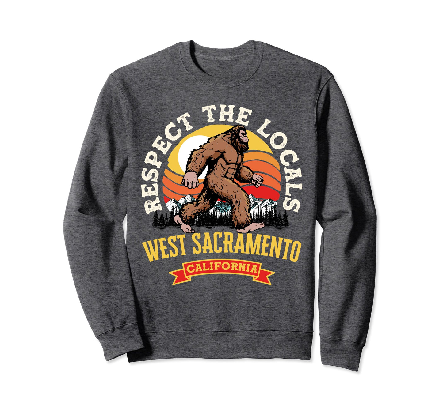 West Sacramento California Sweatshirt - Fun Novelty Design for Adults - T-Shirt, Sweatshirt, Hoodie
