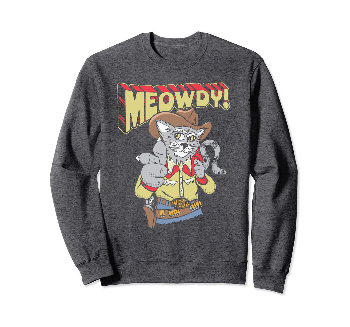 Meowy Partner Funny Cowboy Cat Sweatshirt - Trendy Graphic Men Women - T-Shirt, Sweatshirt, Hoodie