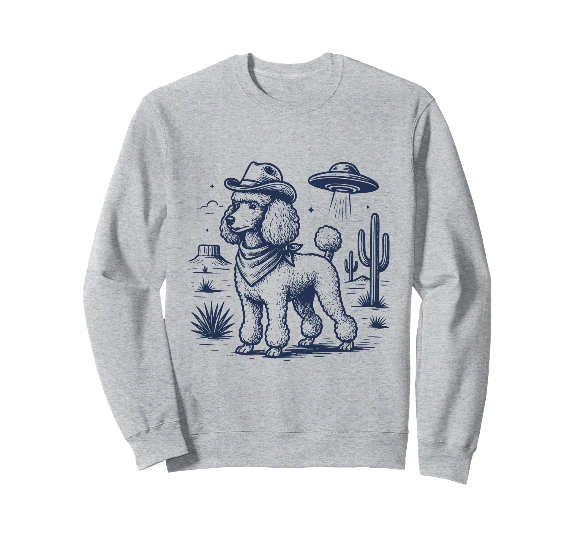 Poodle Dog Cowboy Ufo Sweatshirt - Casual Everyday Wear Men Women - T-Shirt, Sweatshirt, Hoodie