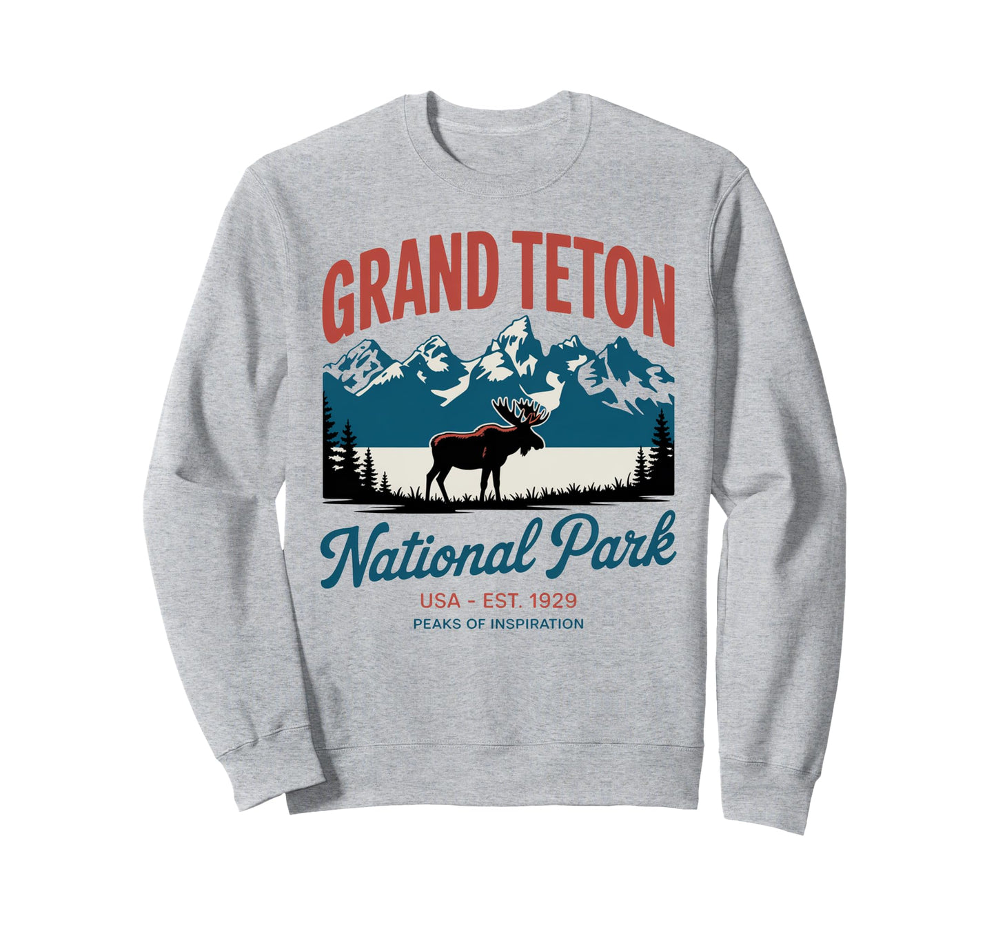 Grand Teton National Park Mountain Sweatshirt - Novelty Apparel Men Women - T-Shirt, Sweatshirt, Hoodie