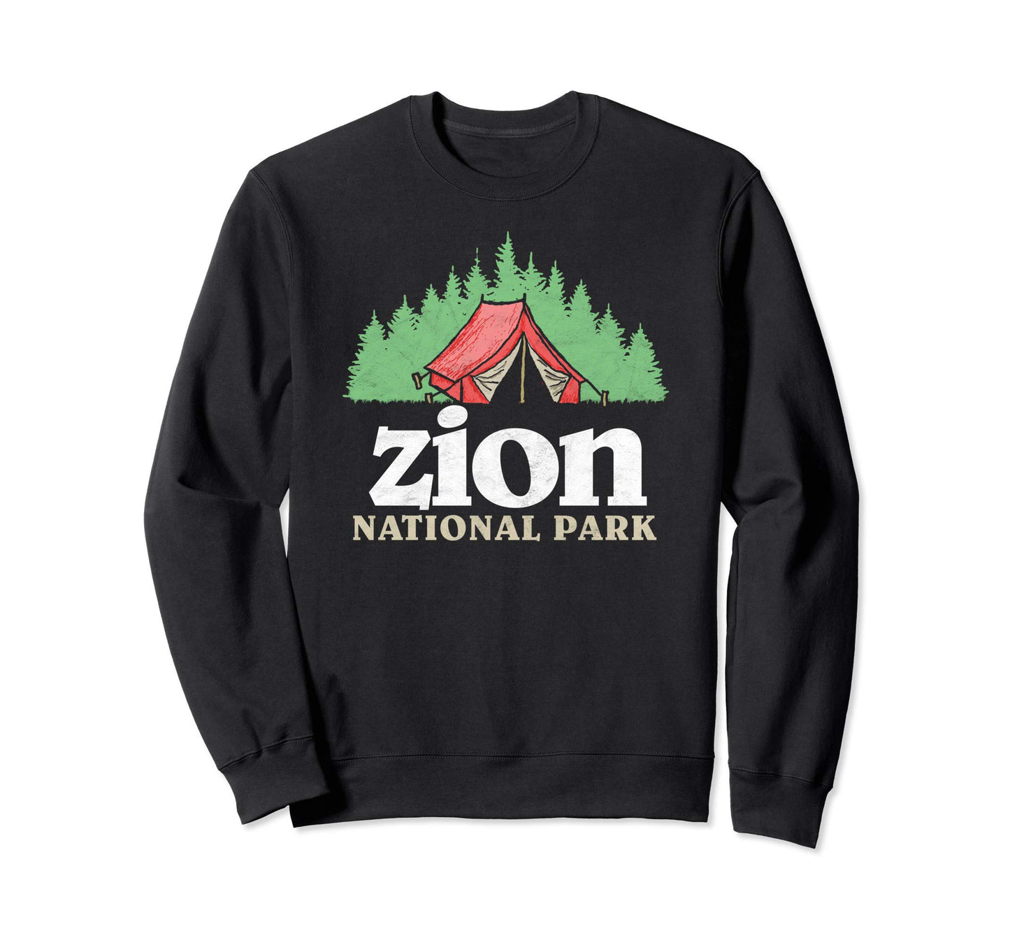 Zion National Park Tent Camping Sweatshirt - Fun Novelty Design Unisex - T-Shirt, Sweatshirt, Hoodie