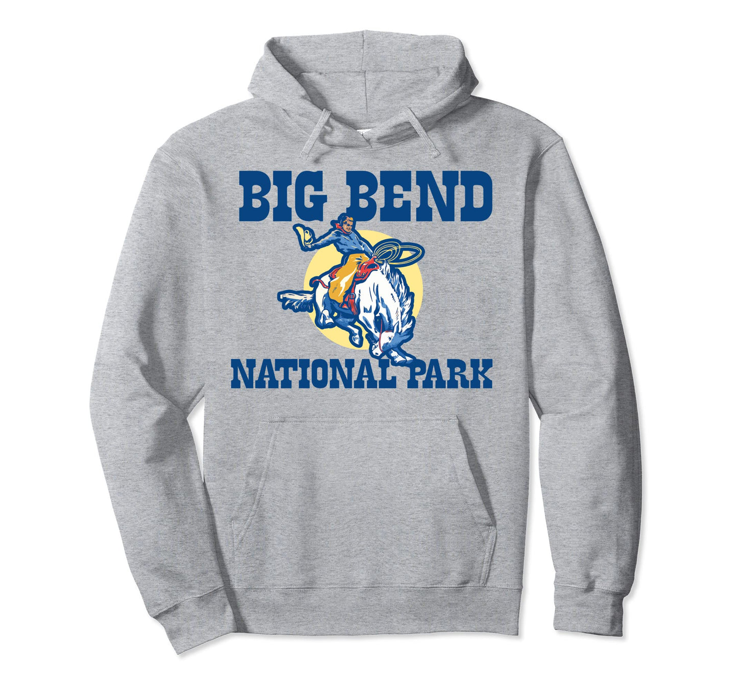 Bronco Rodeo Rider Big Bend National Hoodie - Fun Novelty Design Unisex - T-Shirt, Sweatshirt, Hoodie