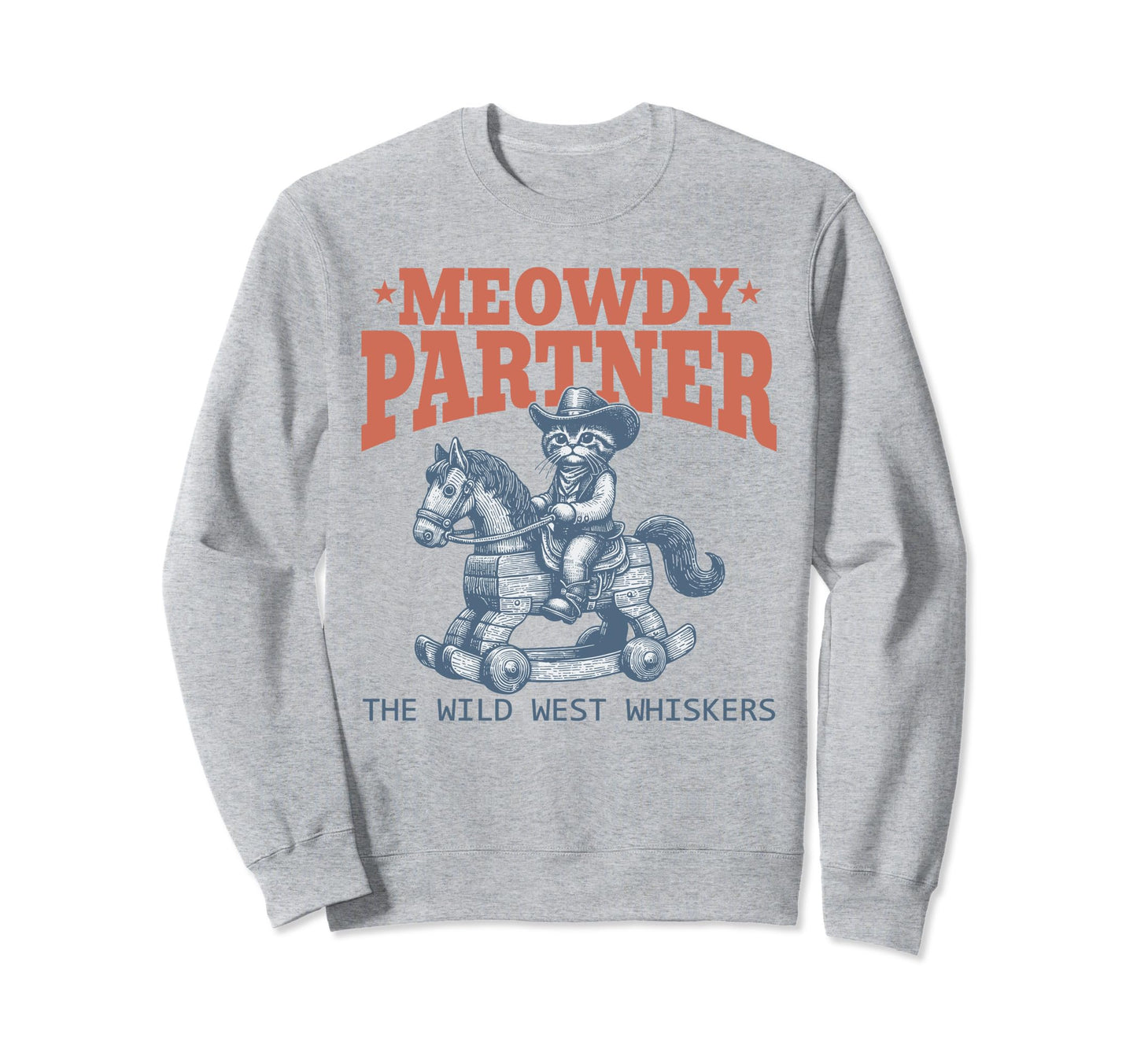 Meowdy Partner Cowboy Cat Cowboy Sweatshirt - Custom Art Print for Adults - T-Shirt, Sweatshirt, Hoodie