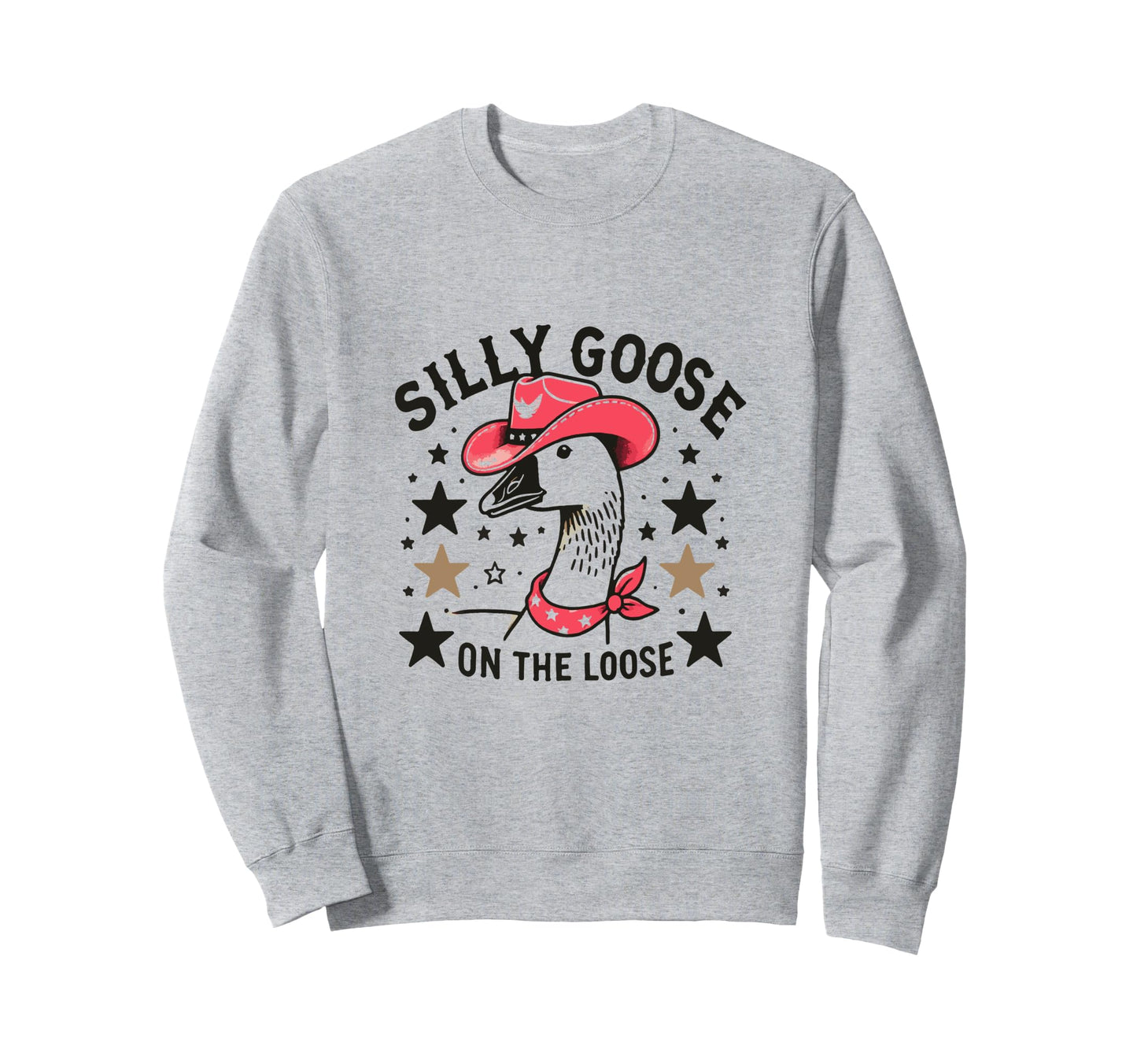 Silly Goose Loose Western Funny Sweatshirt - Graphic Print for Adults - T-Shirt, Sweatshirt, Hoodie