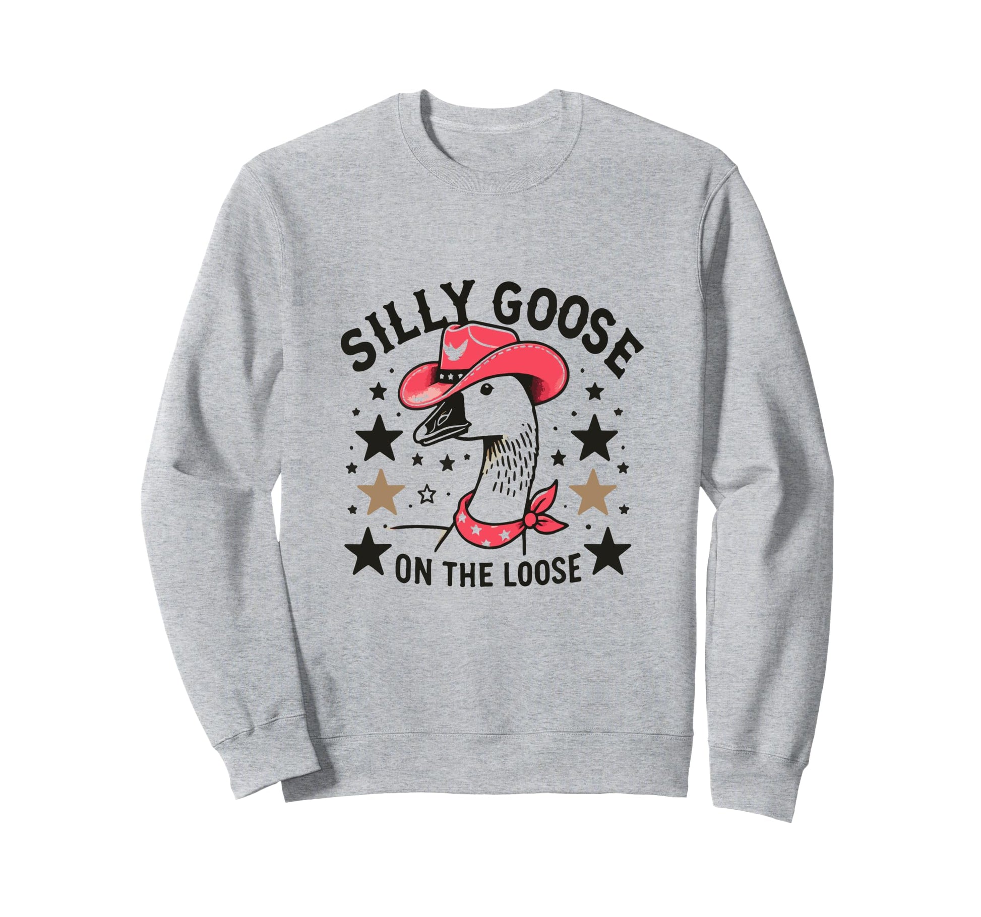 Silly Goose Loose Western Funny Sweatshirt - Graphic Print for Adults - T-Shirt, Sweatshirt, Hoodie