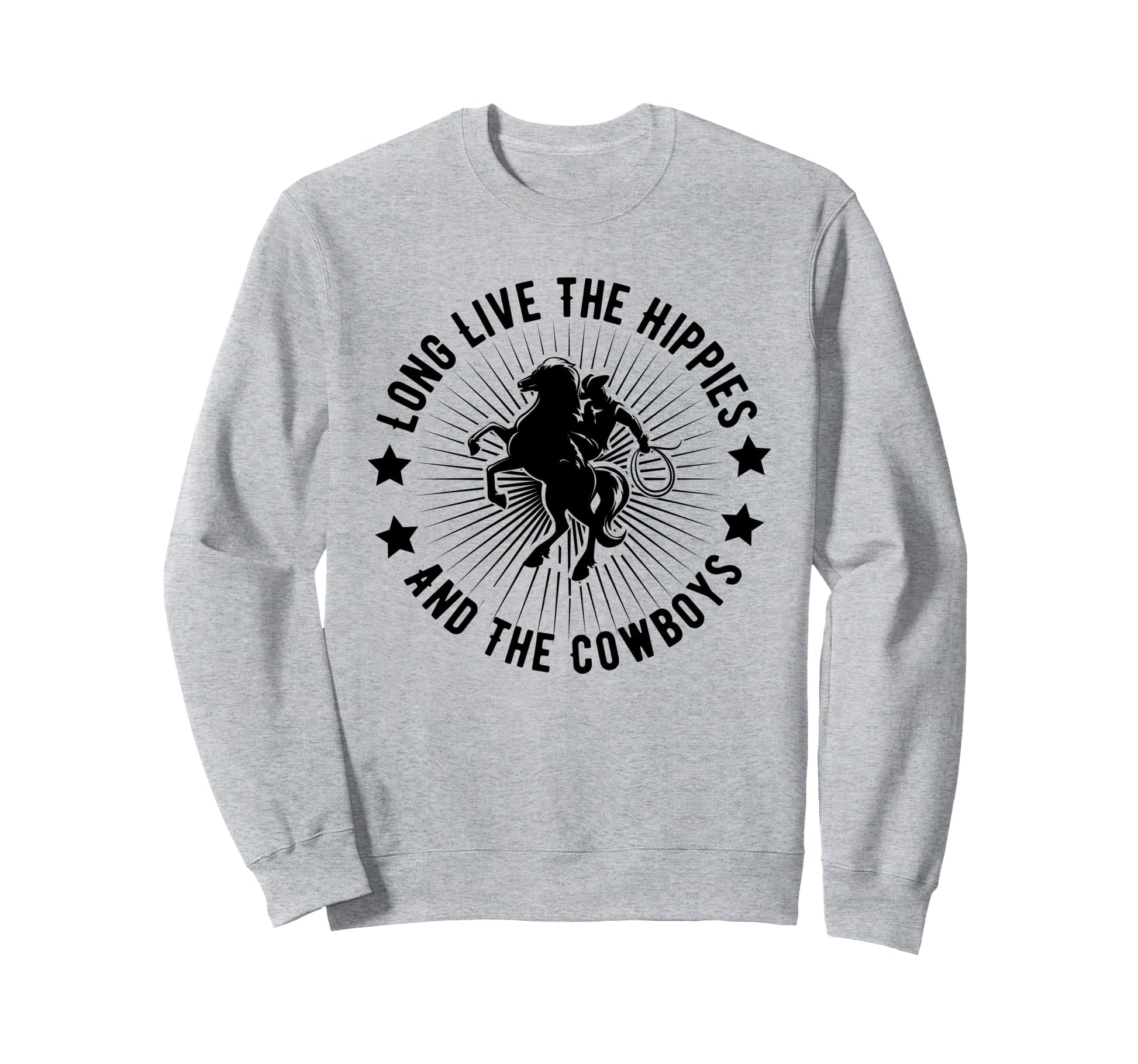Long Live Hippies Cowboy Country Sweatshirt - Trendy Graphic for Adults - T-Shirt, Sweatshirt, Hoodie