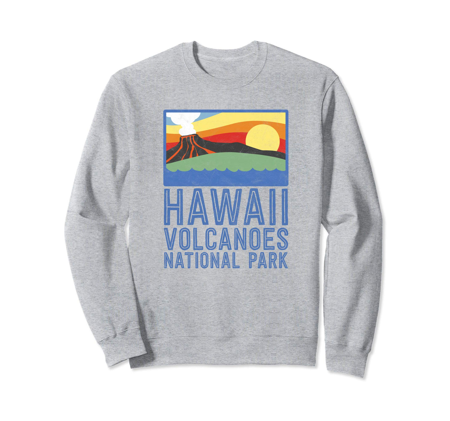 Hawaii Volcanoes National Park Sweatshirt - Trendy Graphic Unisex - T-Shirt, Sweatshirt, Hoodie