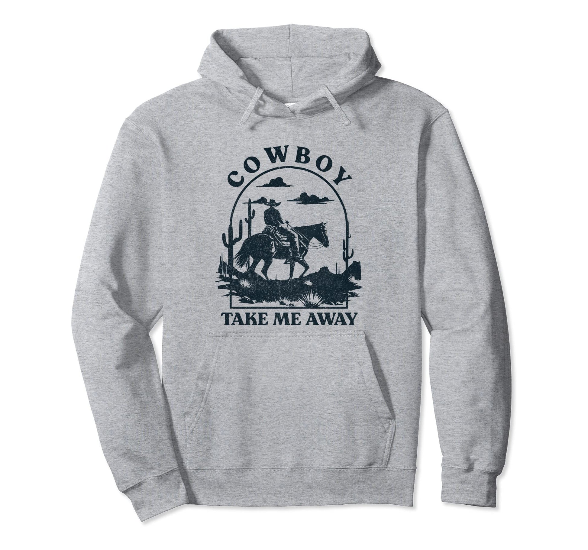 Cowboy Take Me Away Horseback Western Hoodie - Novelty Apparel Unisex - T-Shirt, Sweatshirt, Hoodie