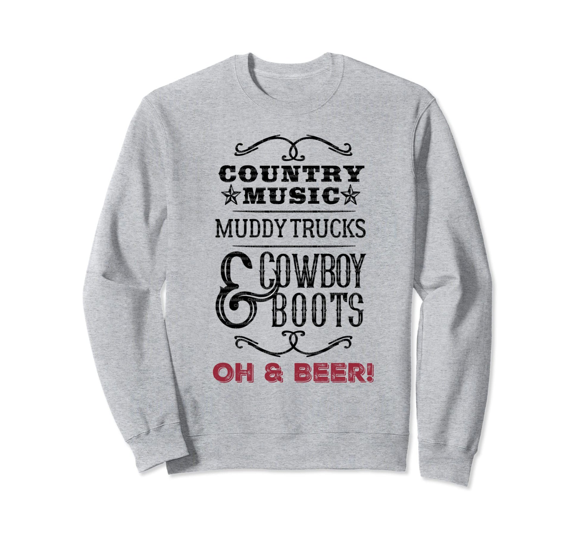 Country Music Muddy Trucks Cowboy Boots Sweatshirt - Novelty Apparel Unisex - T-Shirt, Sweatshirt, Hoodie