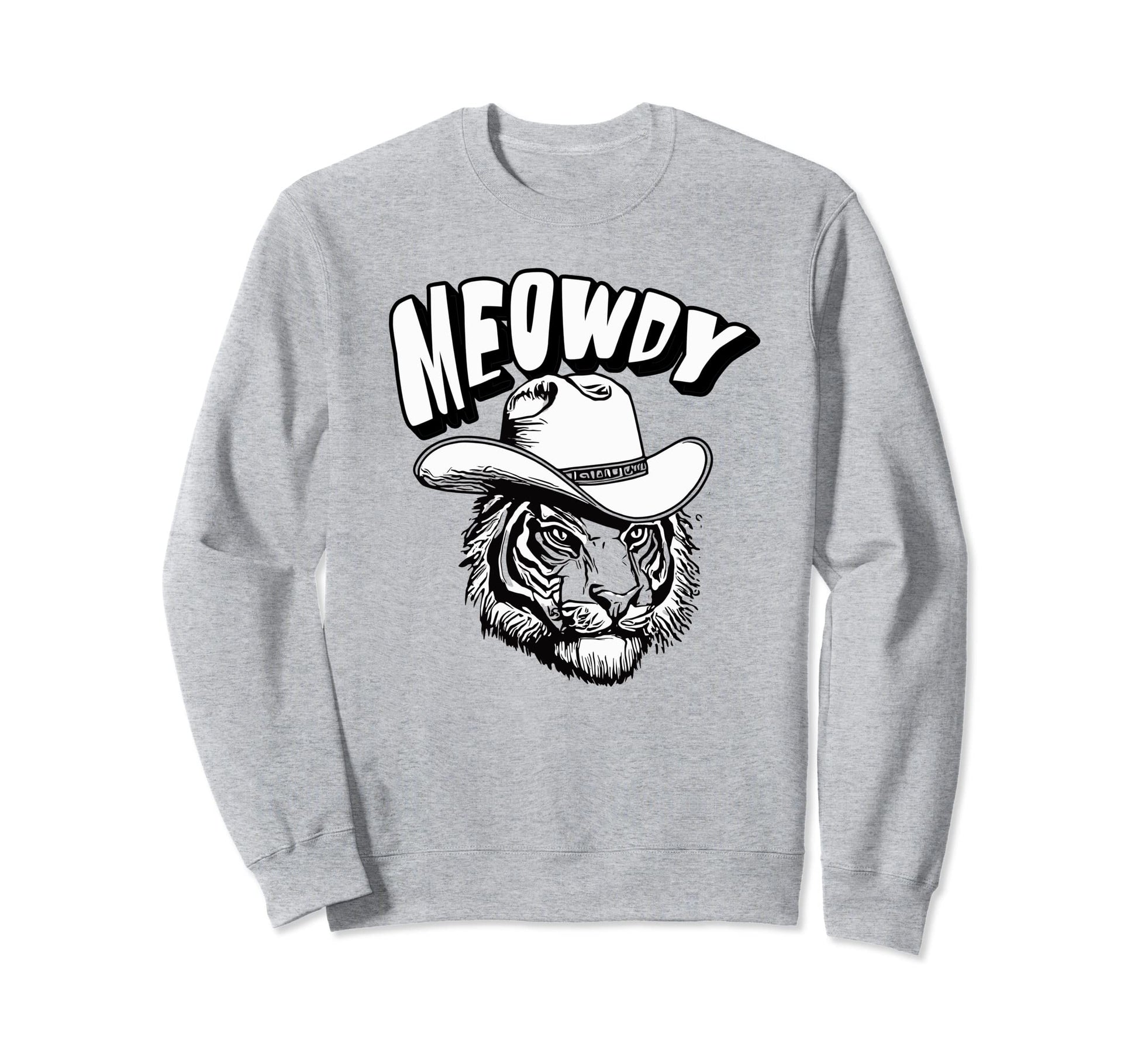 Meowdy Funny Country Music Tiger Sweatshirt - Fun Novelty Design Unisex - T-Shirt, Sweatshirt, Hoodie