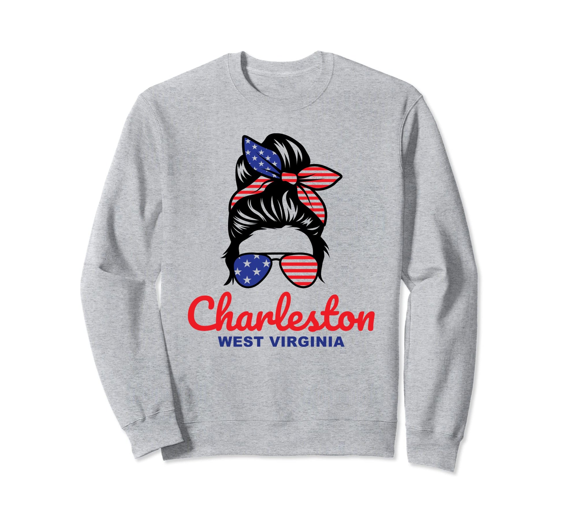 Charleston West Virginia Messy Bun Sweatshirt - Graphic Print Men Women - T-Shirt, Sweatshirt, Hoodie