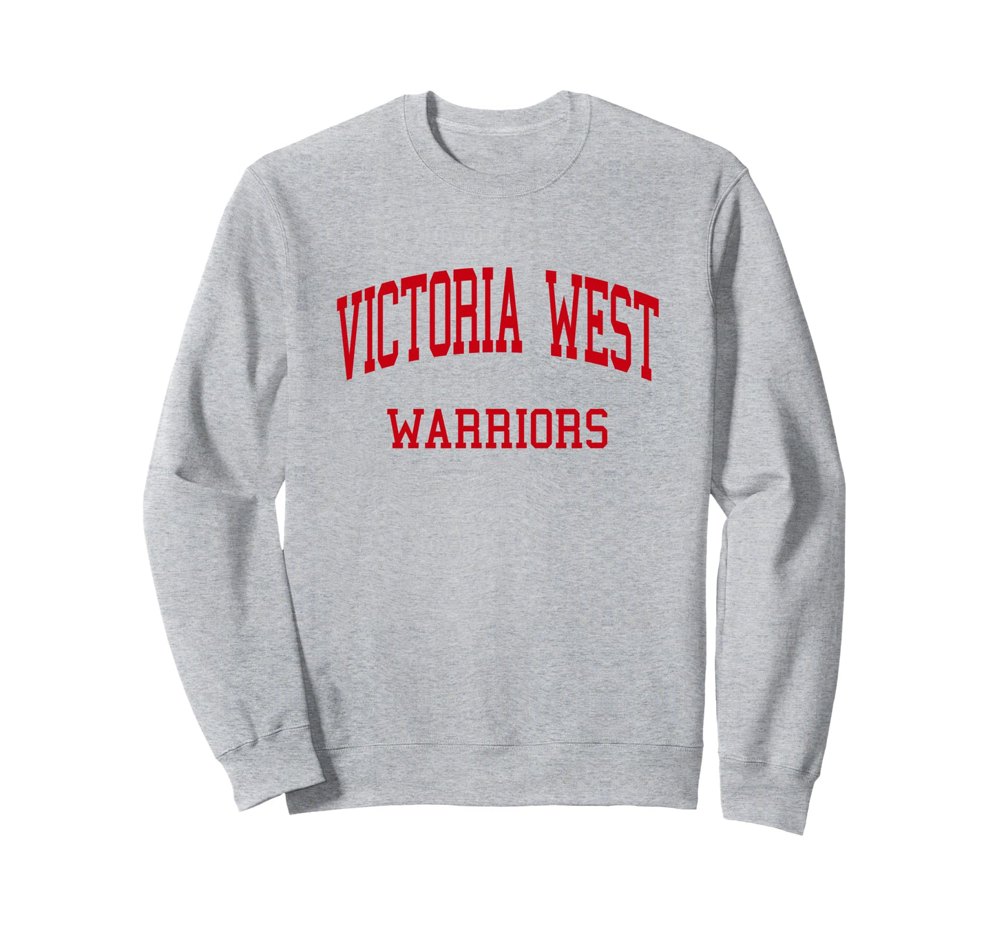 Victoria West High School Hs Sweatshirt - Streetwear Style Men Women - T-Shirt, Sweatshirt, Hoodie