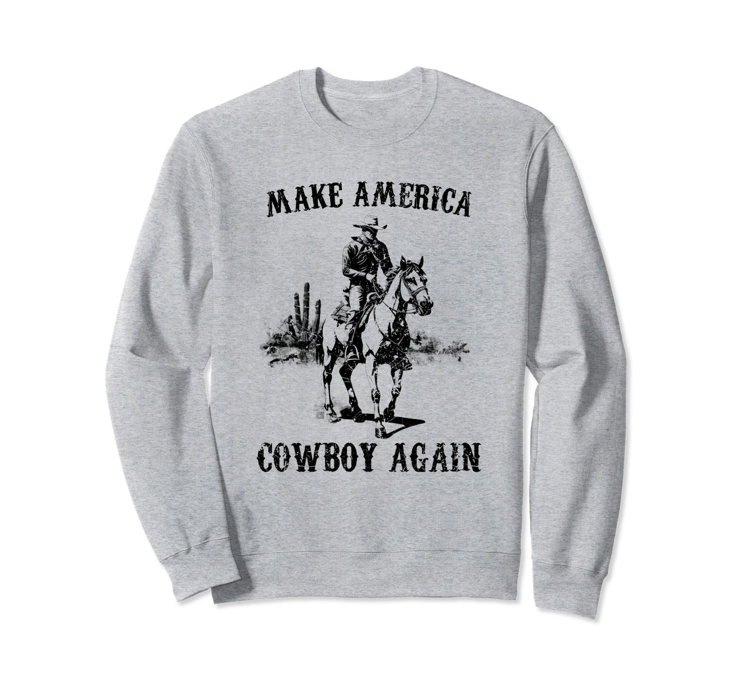 Western Rodeo Country Makes Sweatshirt - Minimalist Print Men Women - T-Shirt, Sweatshirt, Hoodie