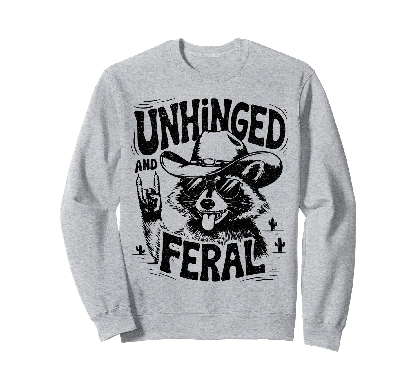 Unhinged And Feral Cowboy Raccoon Sweatshirt - Unique Graphic for Adults - T-Shirt, Sweatshirt, Hoodie