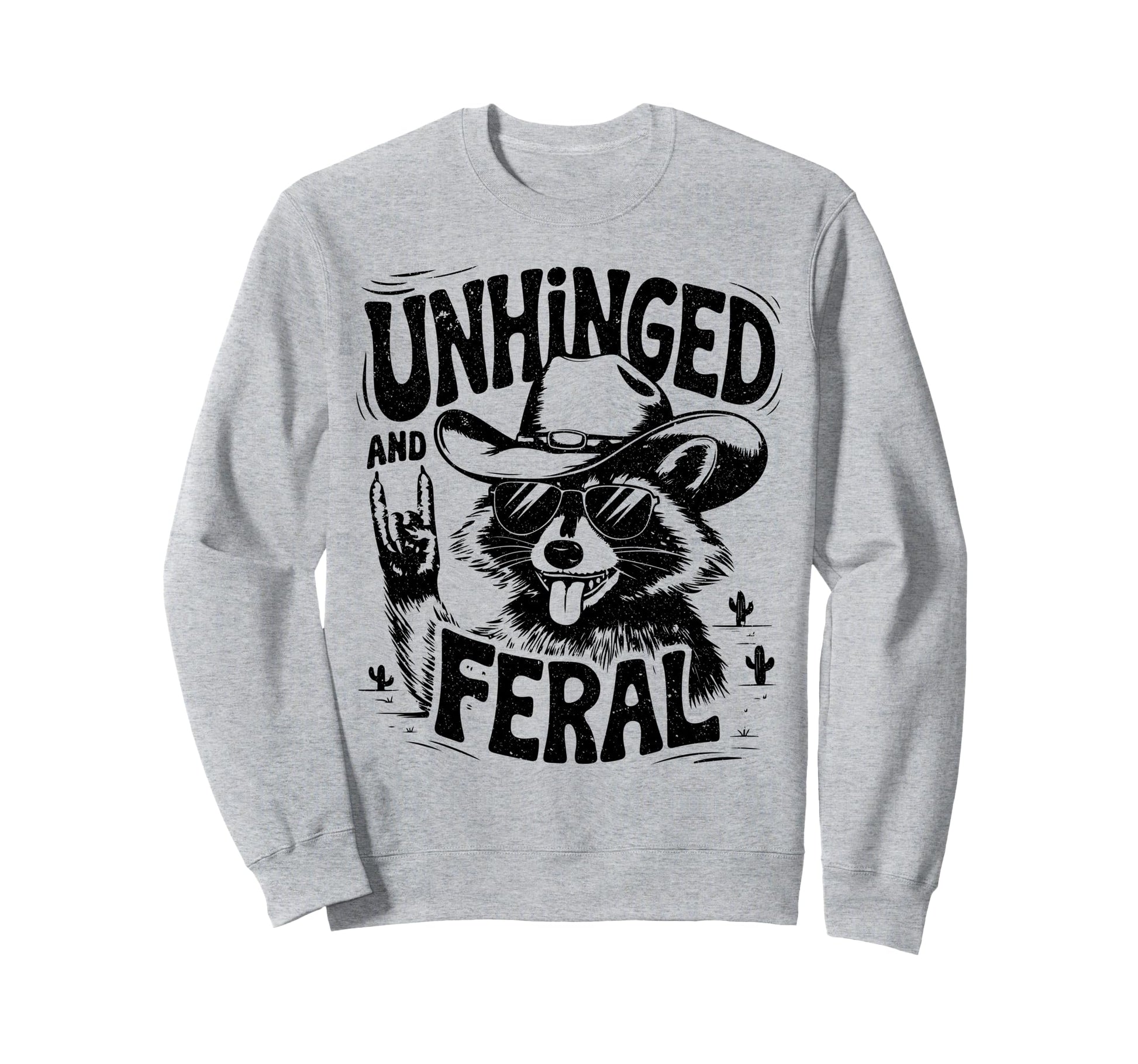 Unhinged And Feral Cowboy Raccoon Sweatshirt - Unique Graphic for Adults - T-Shirt, Sweatshirt, Hoodie