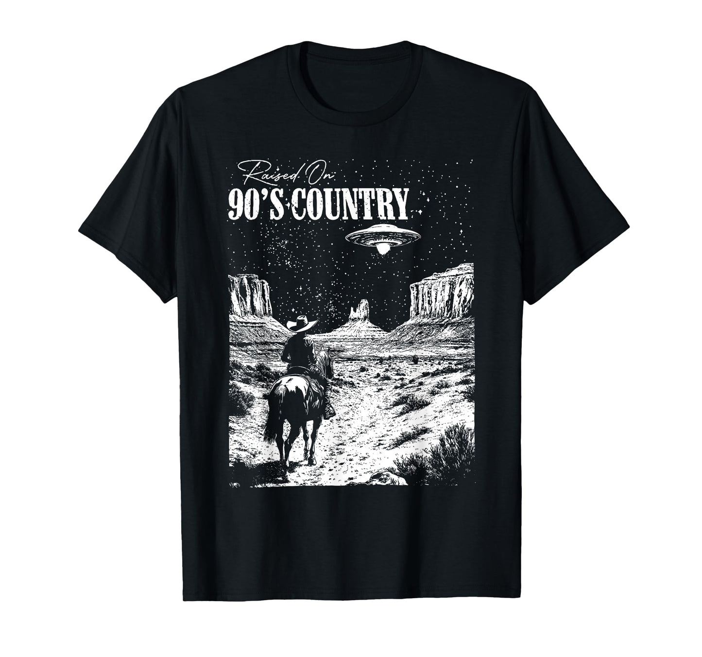 Raised 90S Country Cowboy Ufo T-Shirt - Custom Art Print Unisex - T-Shirt, Sweatshirt, Hoodie