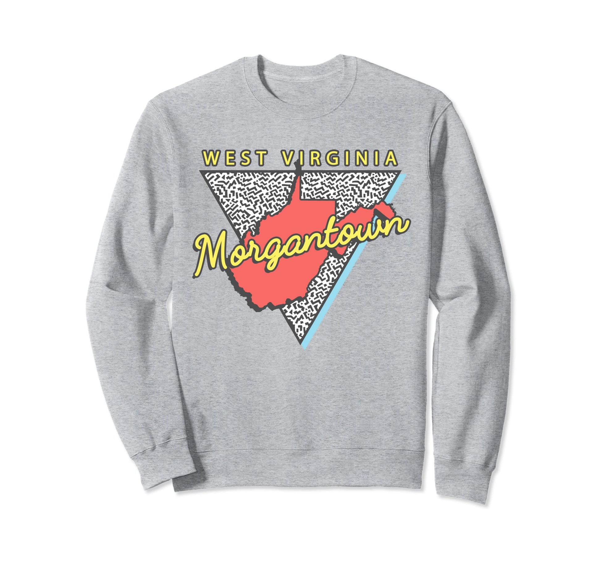 Morgantown West Virginia Wv Triangle Sweatshirt - Trendy Graphic Unisex - T-Shirt, Sweatshirt, Hoodie