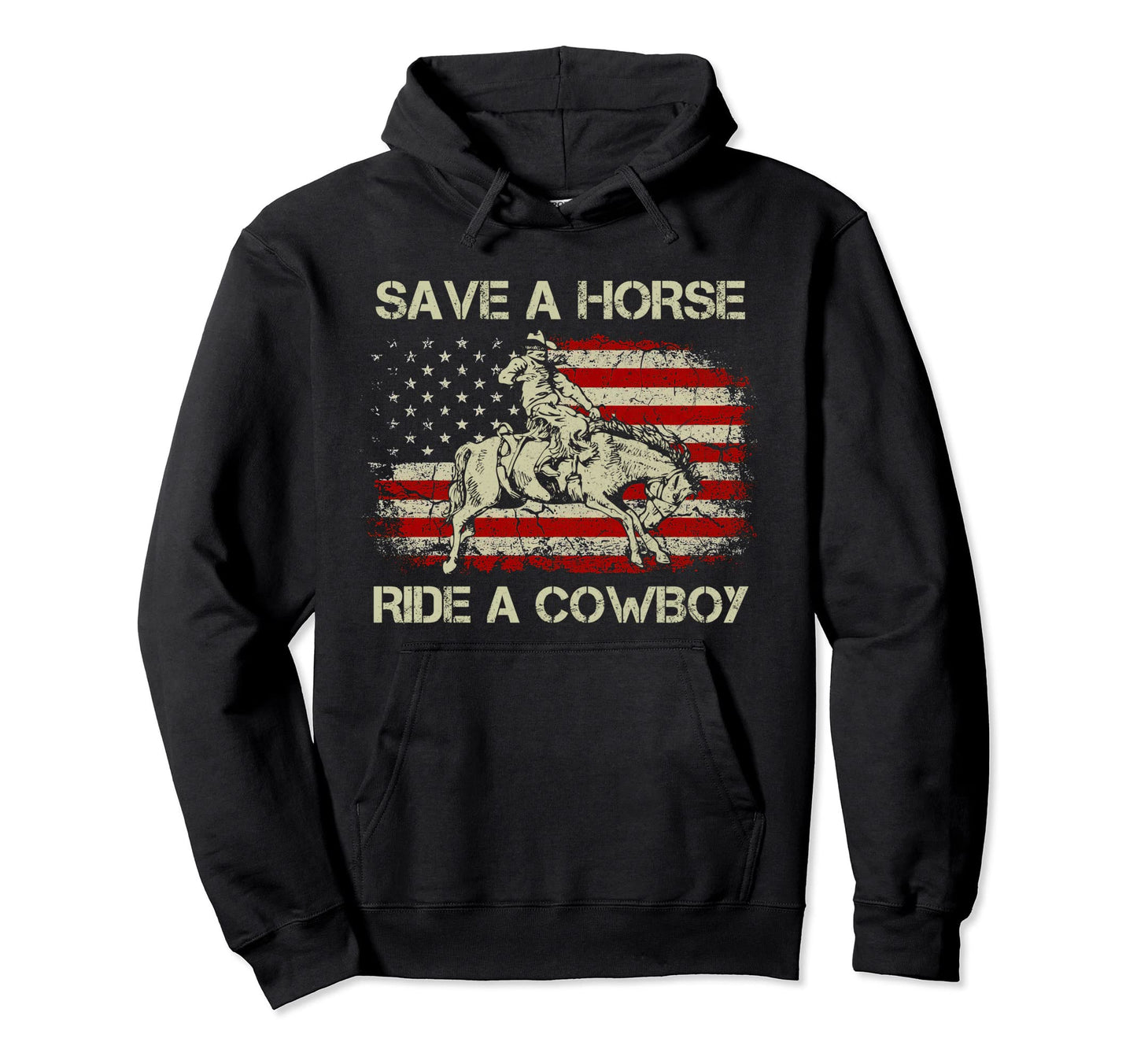 Save Horse Ride Cowboy Western Rodeo Usa Flag Hoodie - Graphic Print Unisex - T-Shirt, Sweatshirt, Hoodie