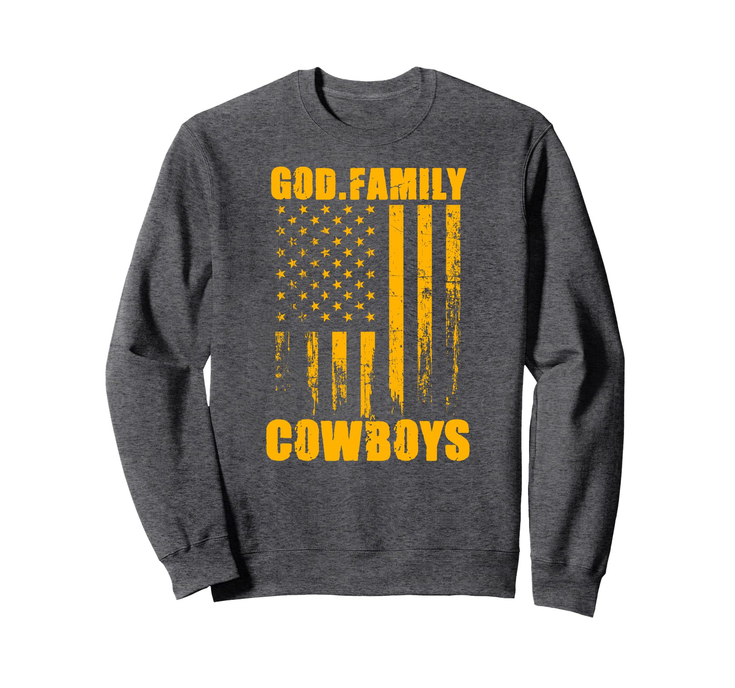 Dhanis Cowboys God Family Usa Flag Sweatshirt - Novelty Apparel Men Women - T-Shirt, Sweatshirt, Hoodie