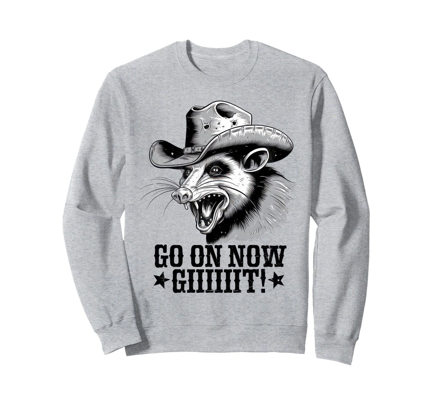 Go Now Git Cowboy Opossum Sweatshirt - Fun Novelty Design for Adults - T-Shirt, Sweatshirt, Hoodie