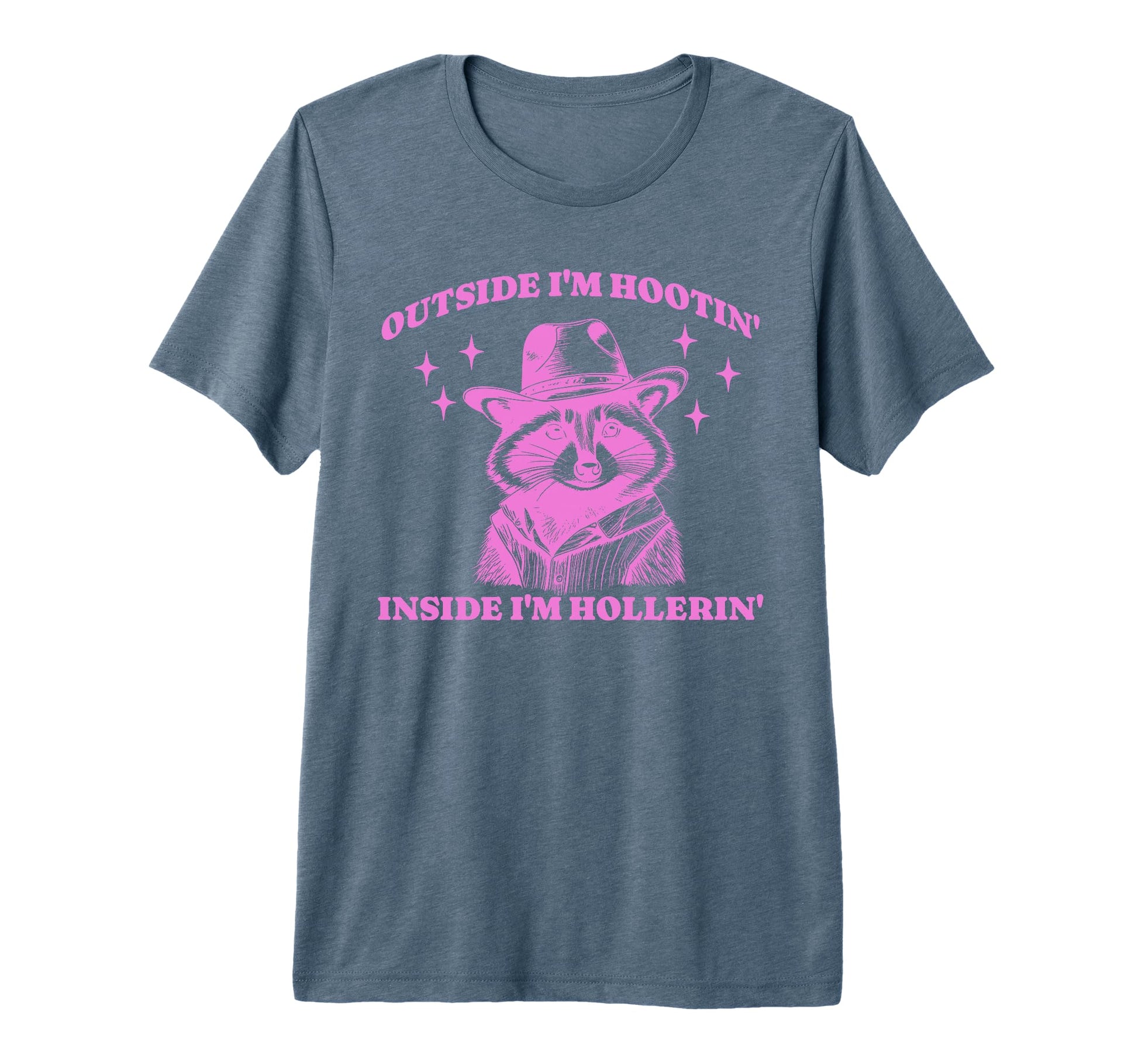 Funny Raccoon Meme Hootin Hollerin T-Shirt - Casual Everyday Wear Unisex - T-Shirt, Sweatshirt, Hoodie